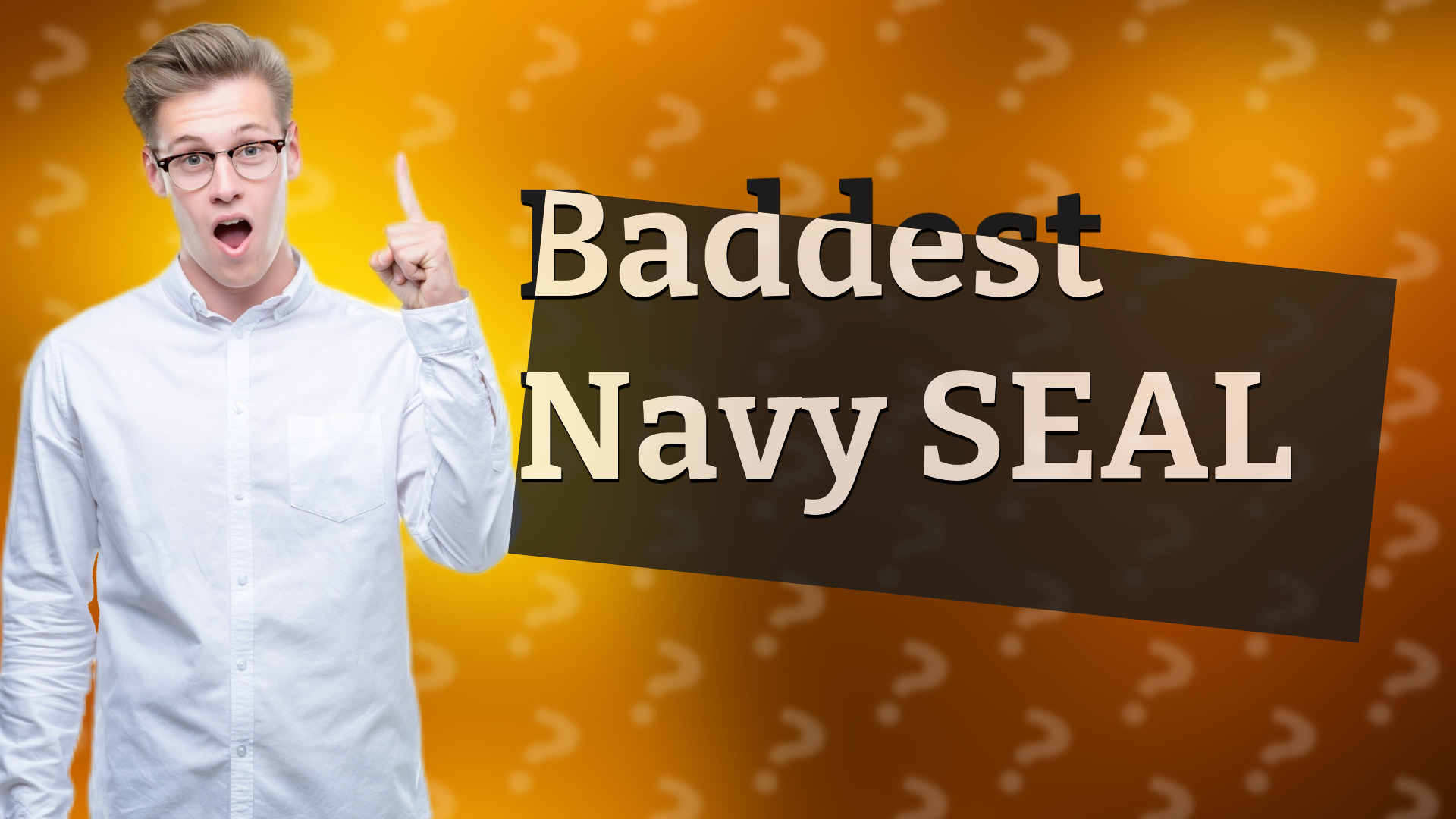 Baddest Navy SEAL