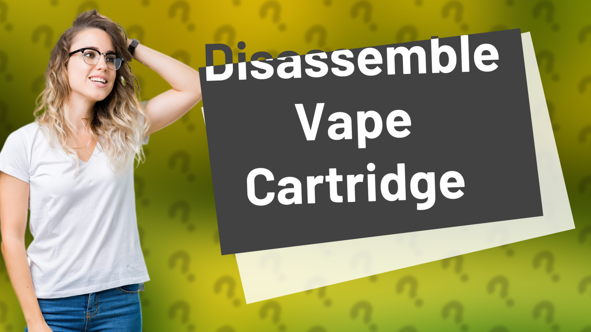 Disassemble Vape Cartridge