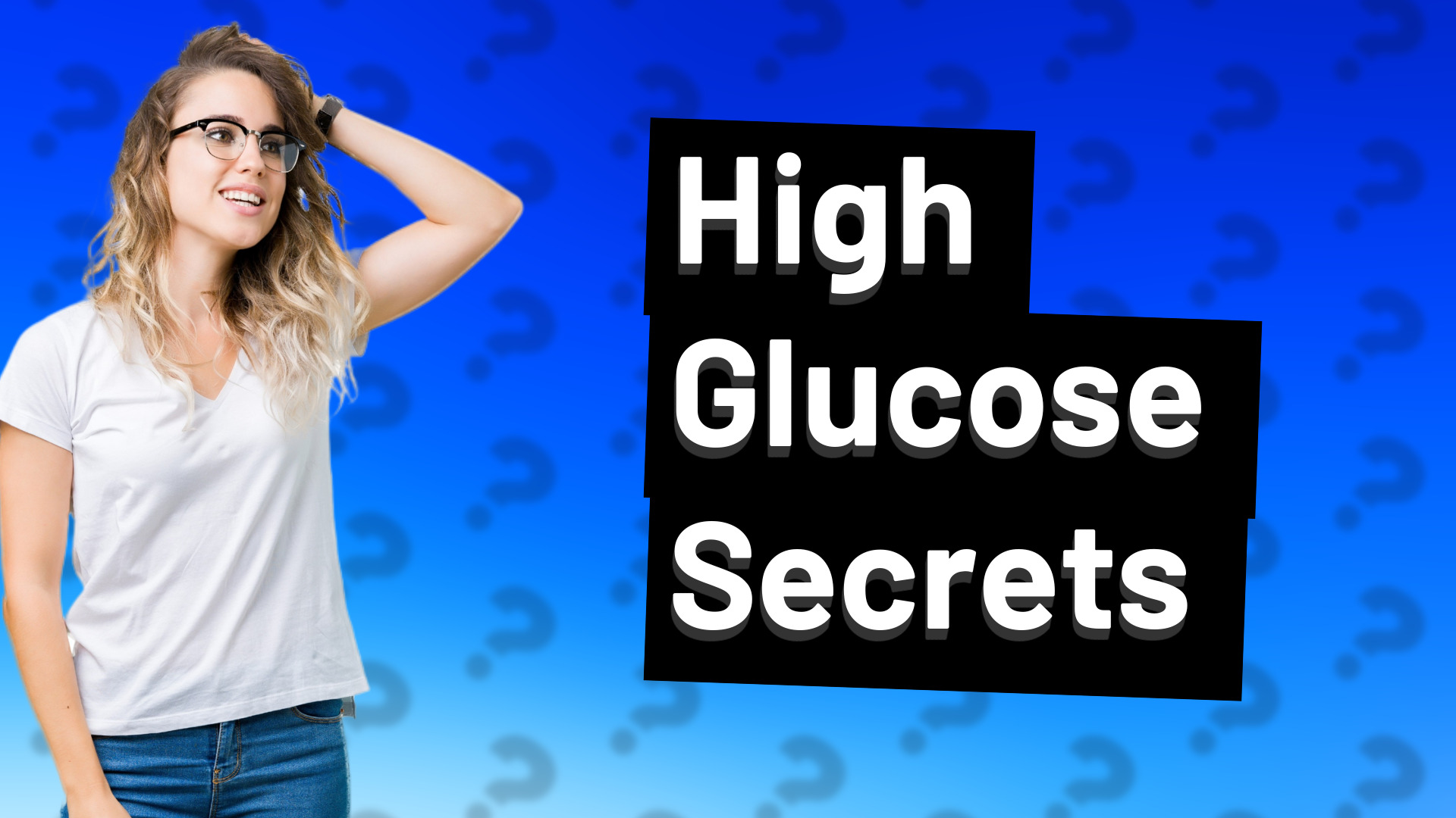 High Glucose Secrets