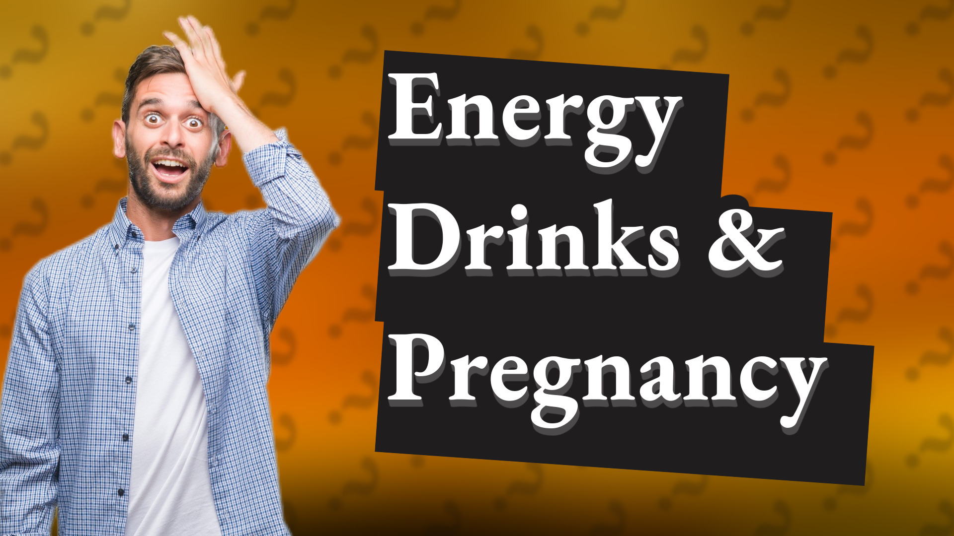 Energy Drinks & Pregnancy