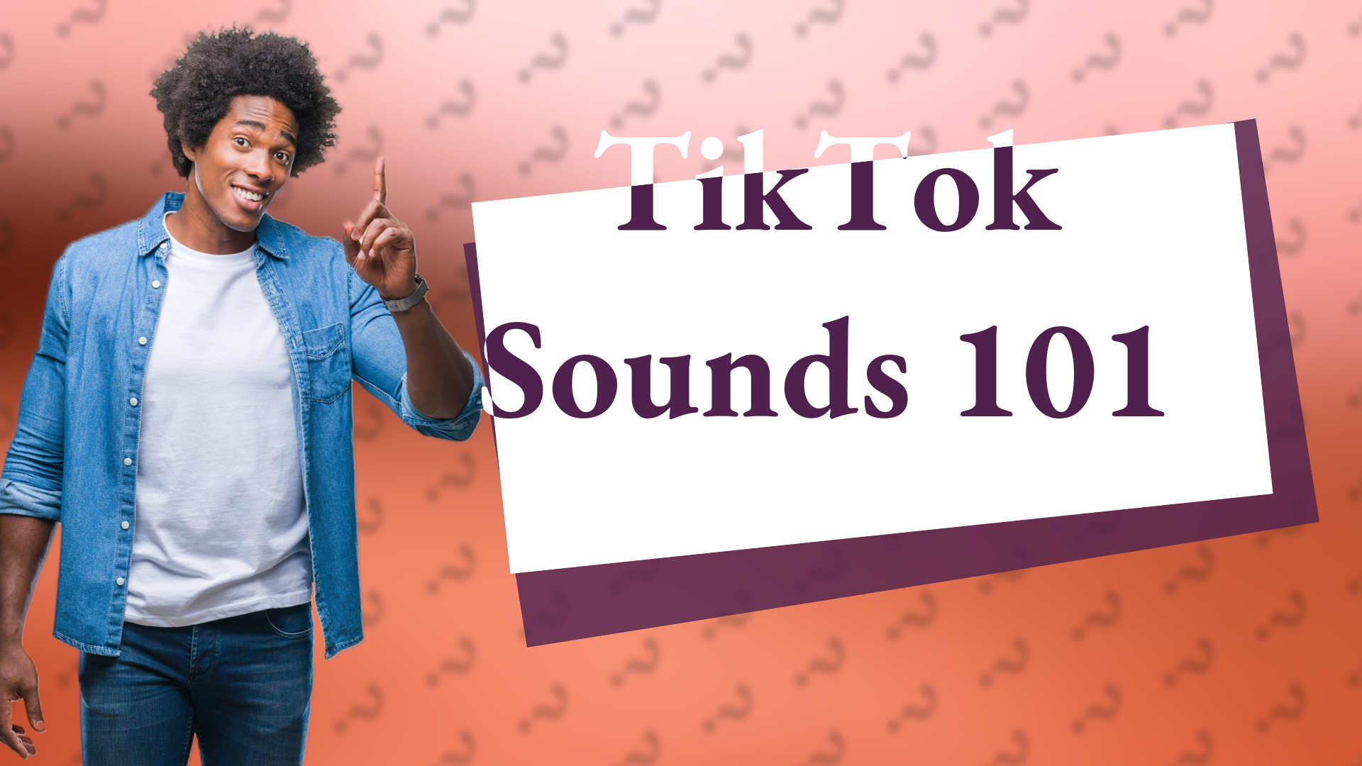 TikTok Sounds 101