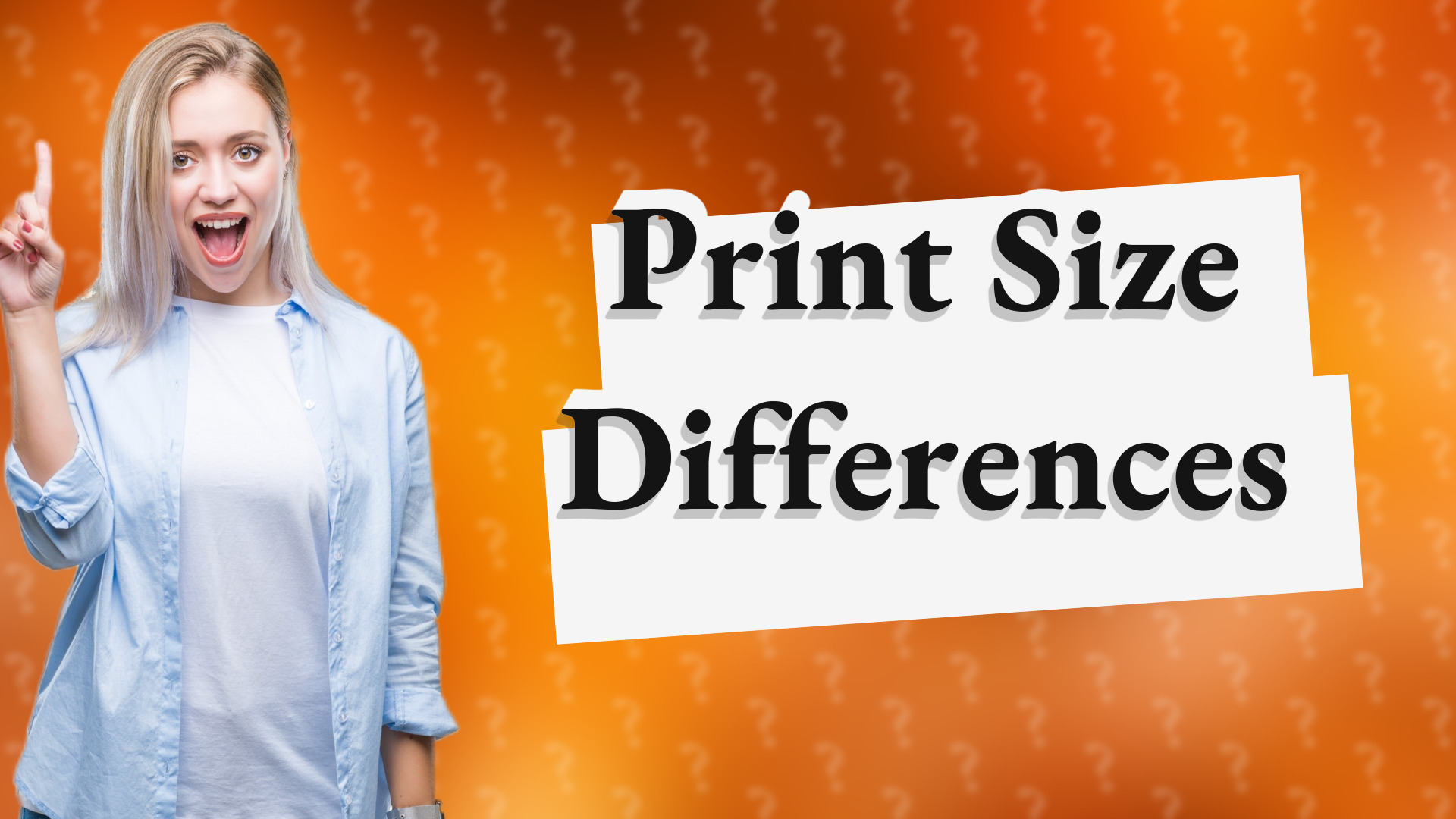 Print Size Differences