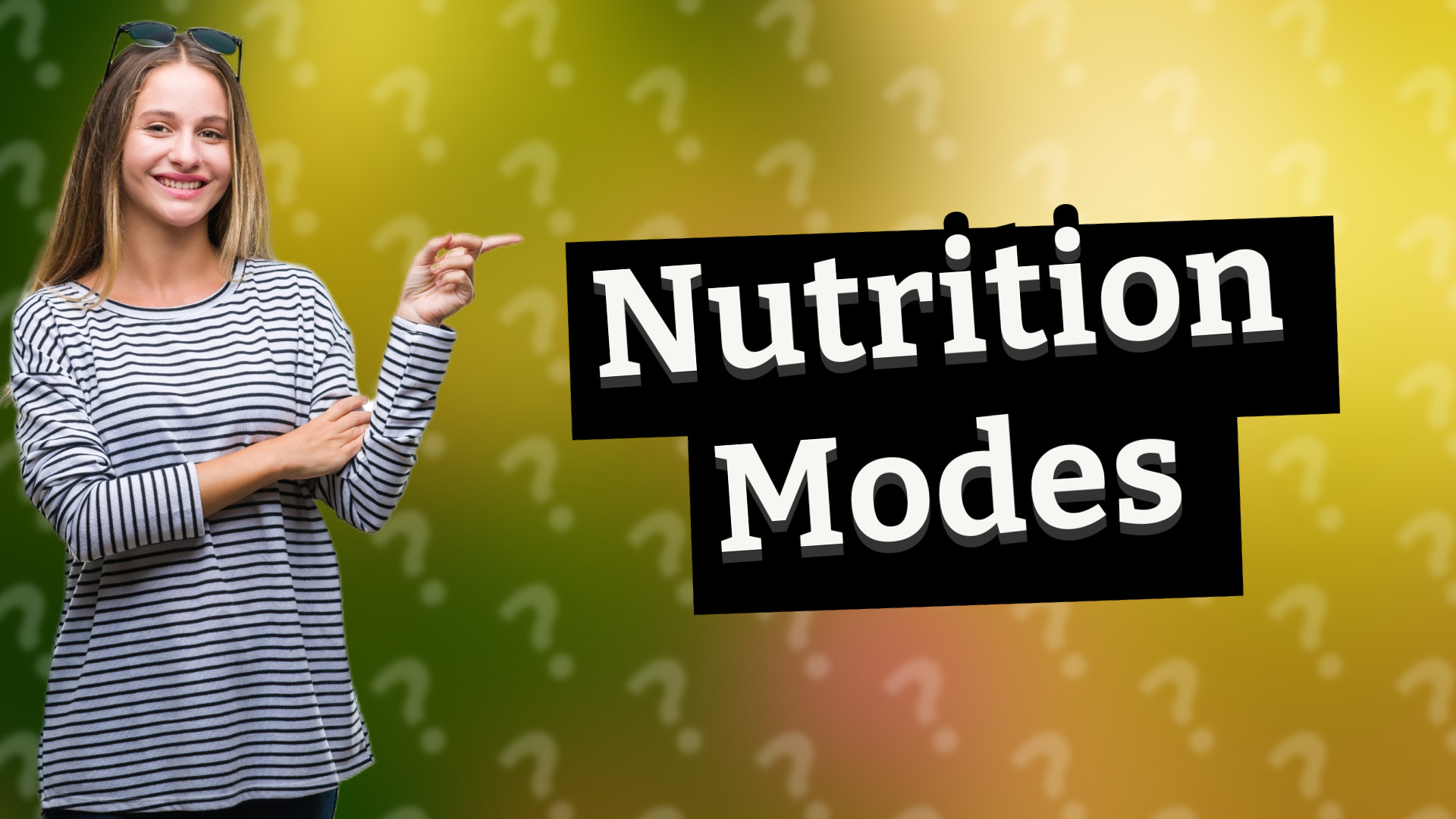 Nutrition Modes