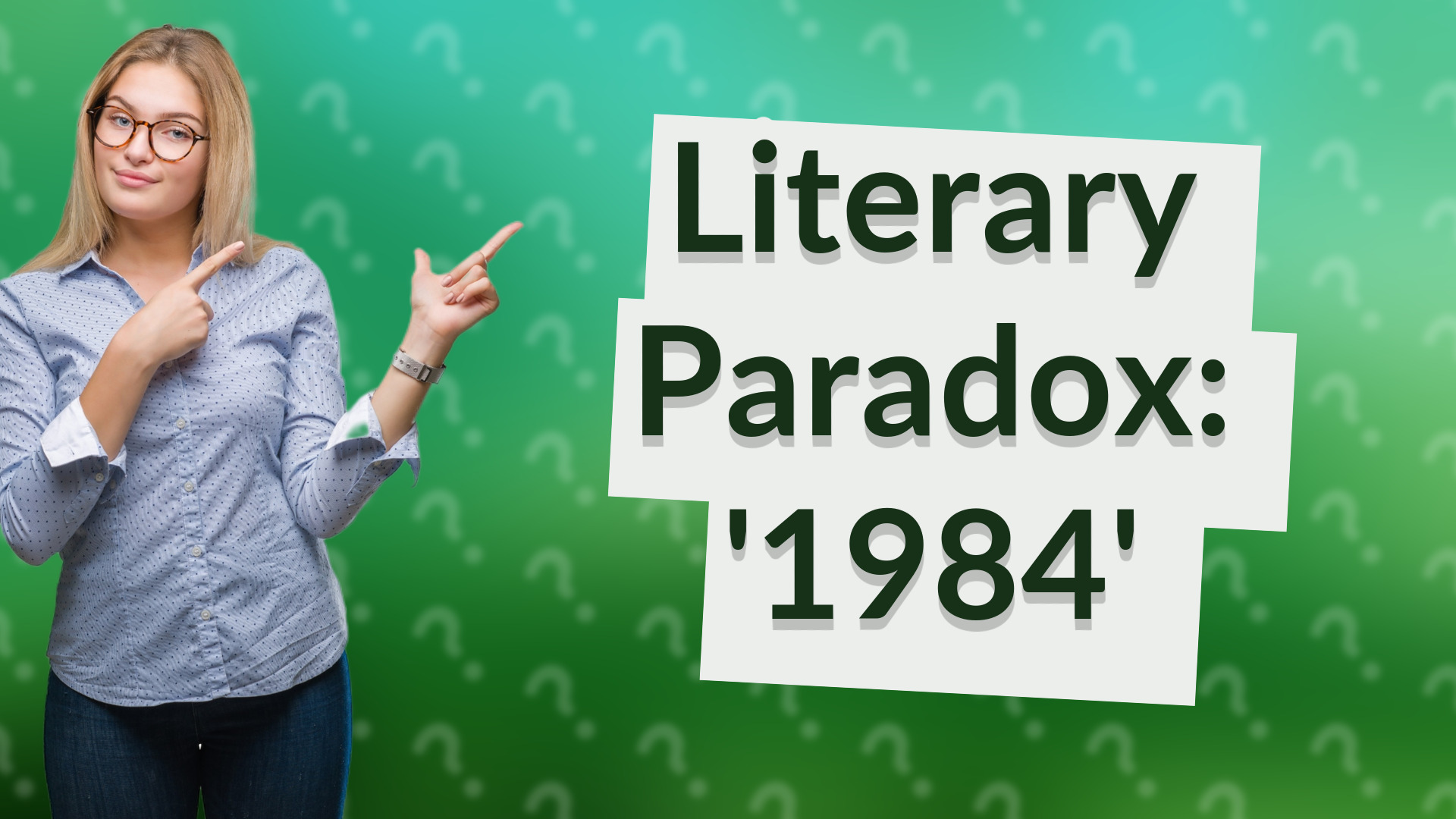 Literary Paradox: '1984'