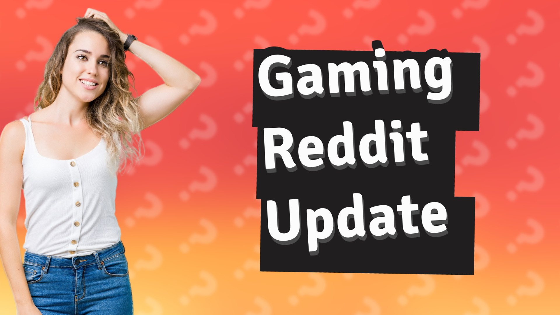 Gaming Reddit Update