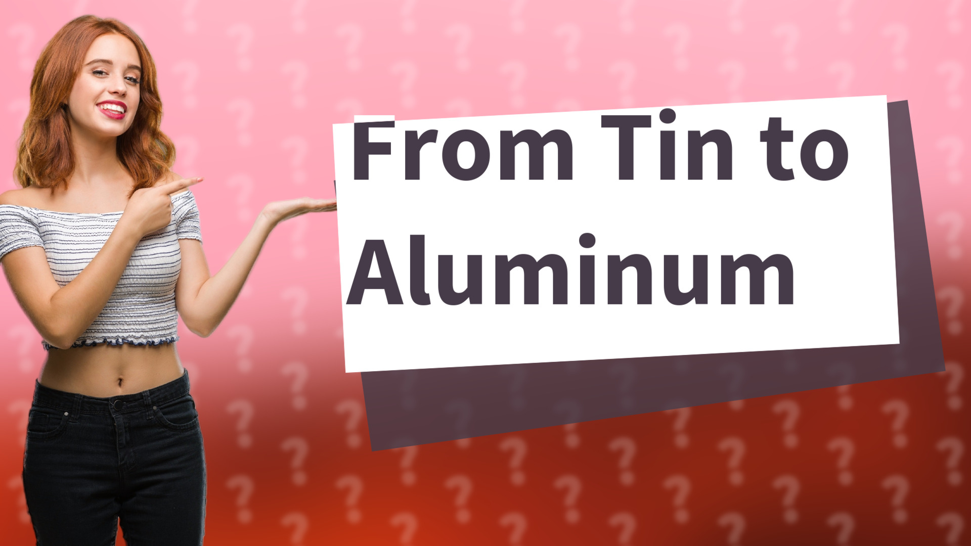 From Tin to Aluminum