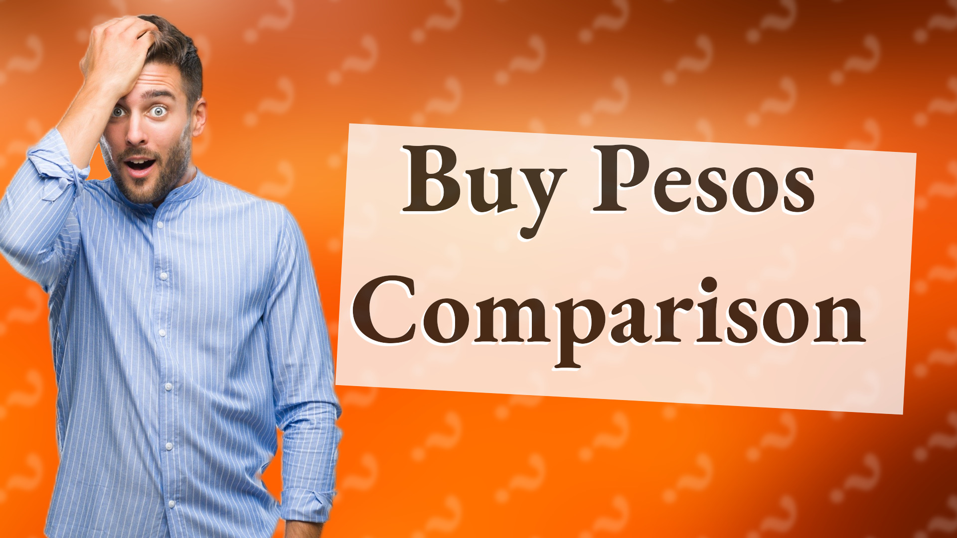 Buy Pesos Comparison