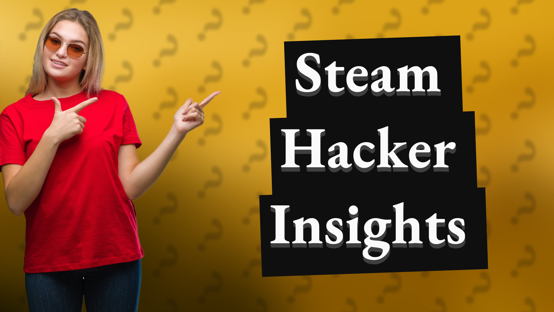 Steam Hacker Insights