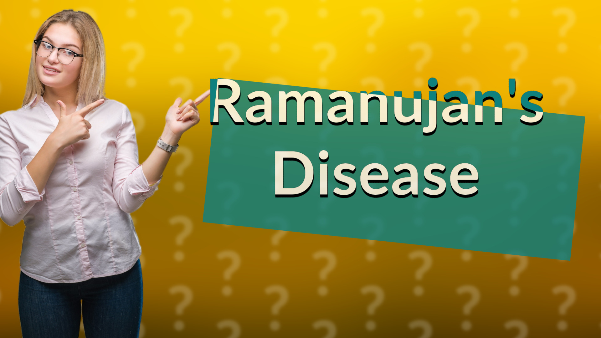 Ramanujan's Disease