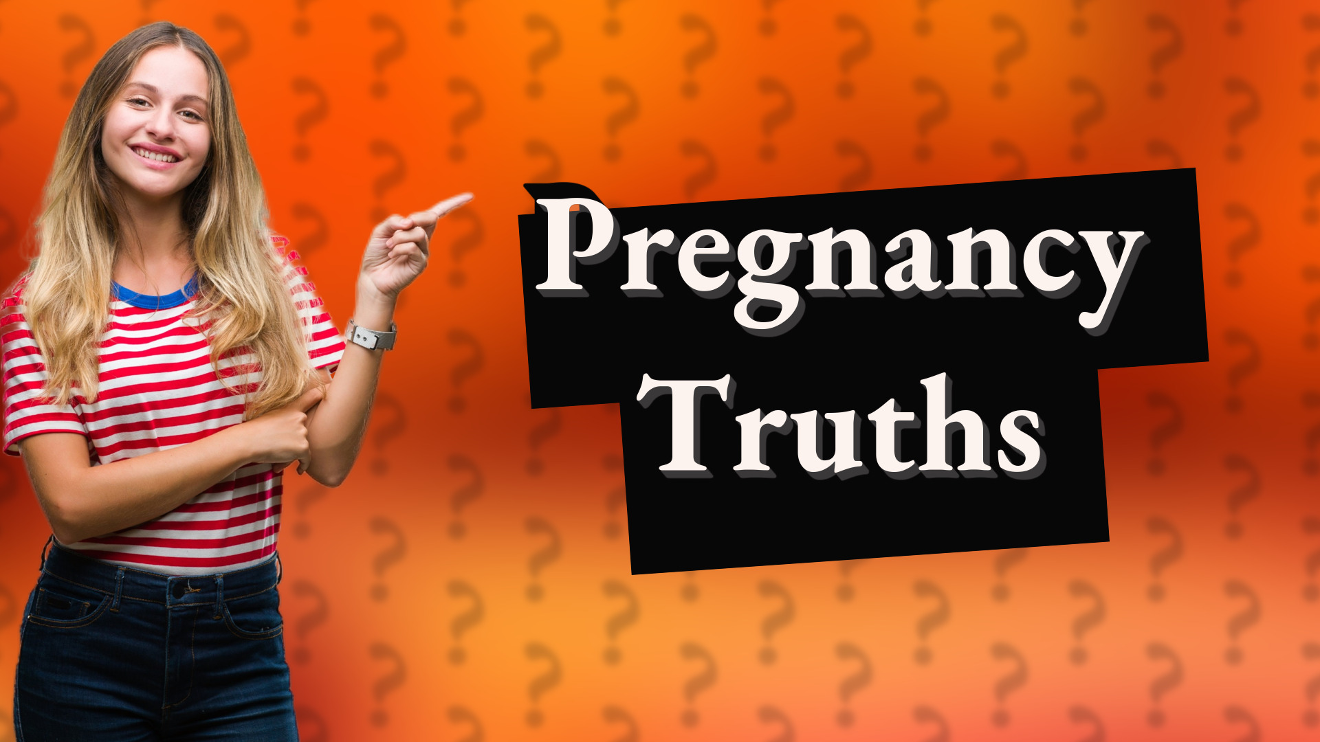 Pregnancy Truths
