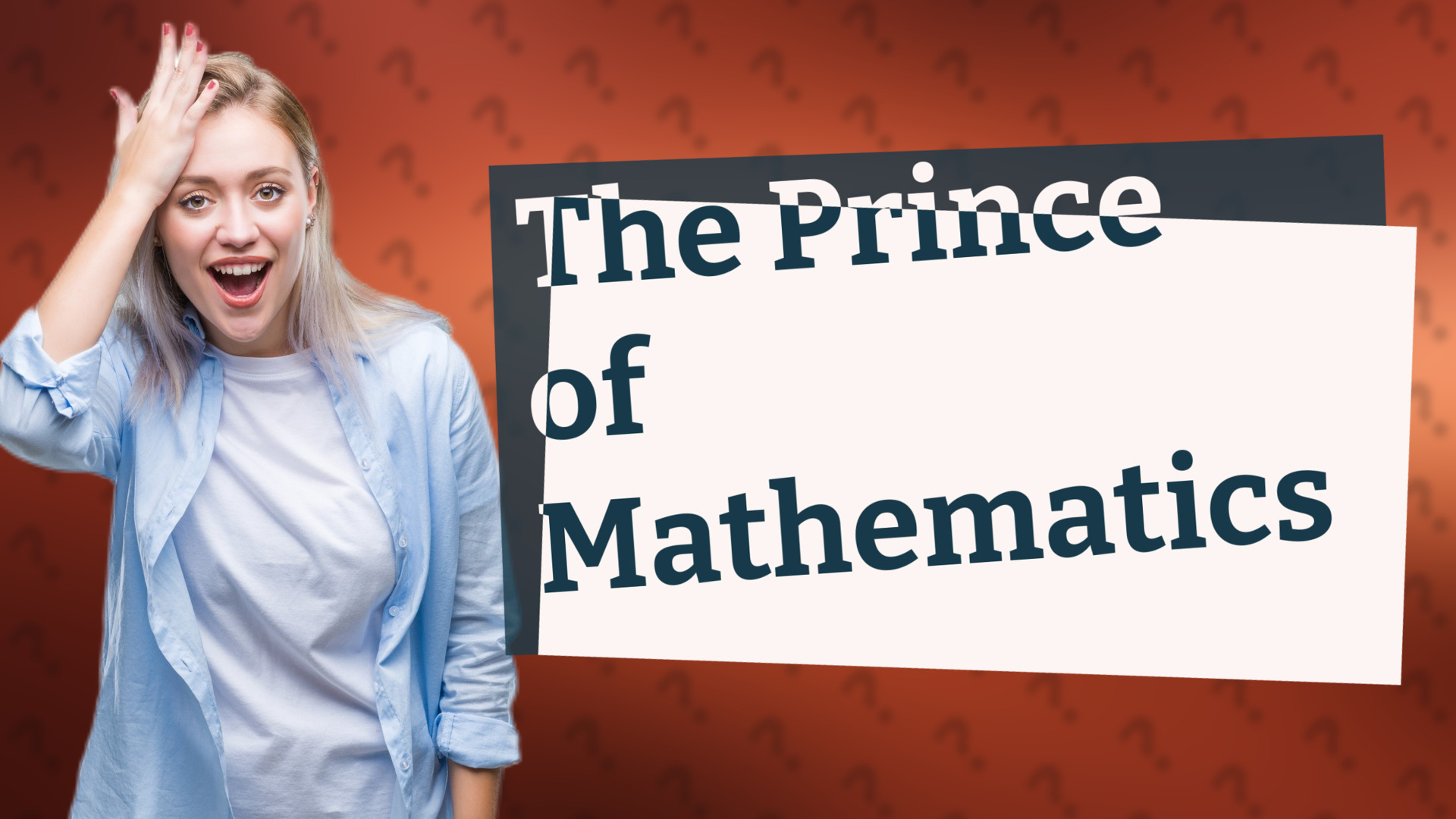 The Prince of Mathematics