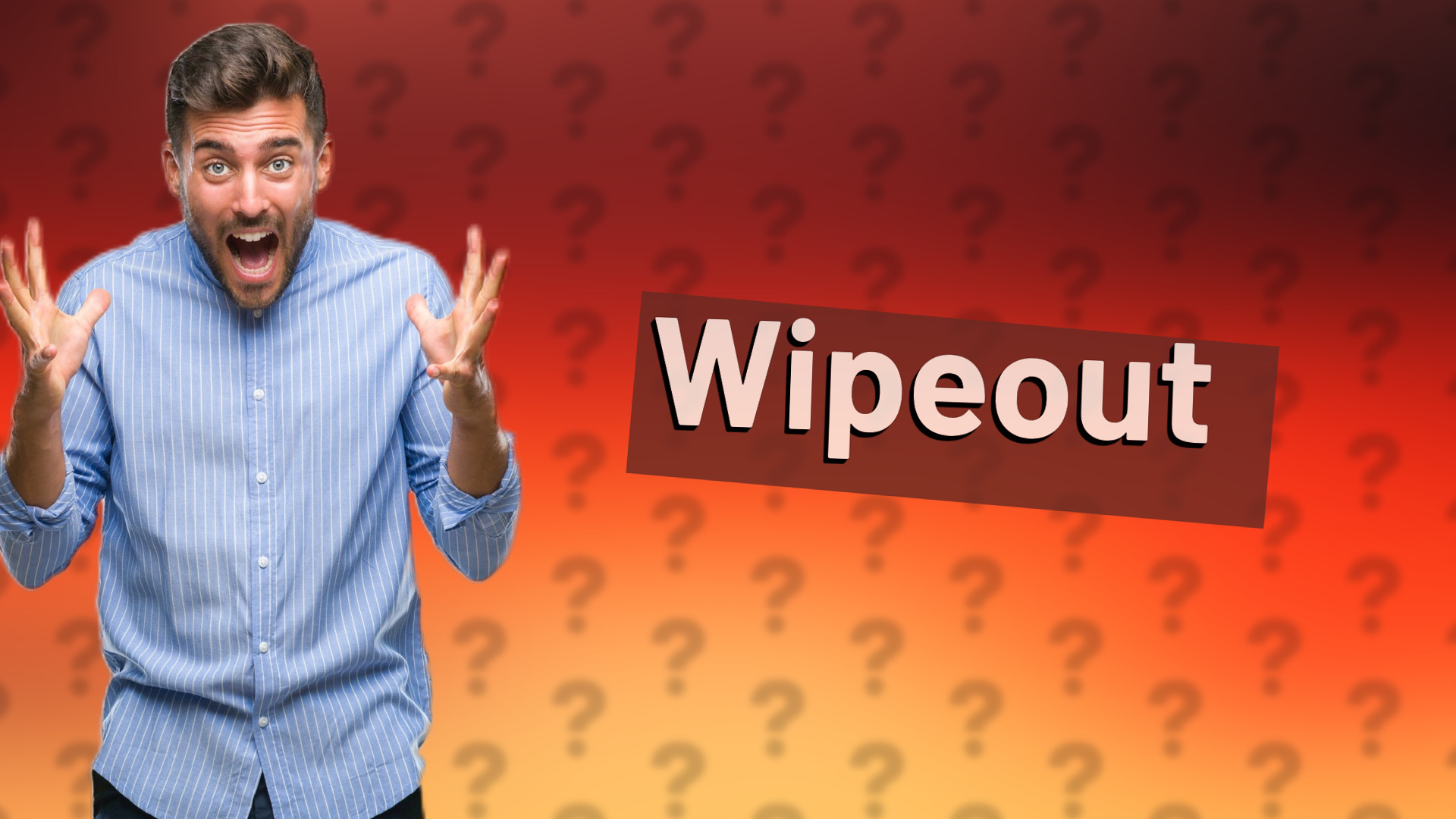 Wipeout