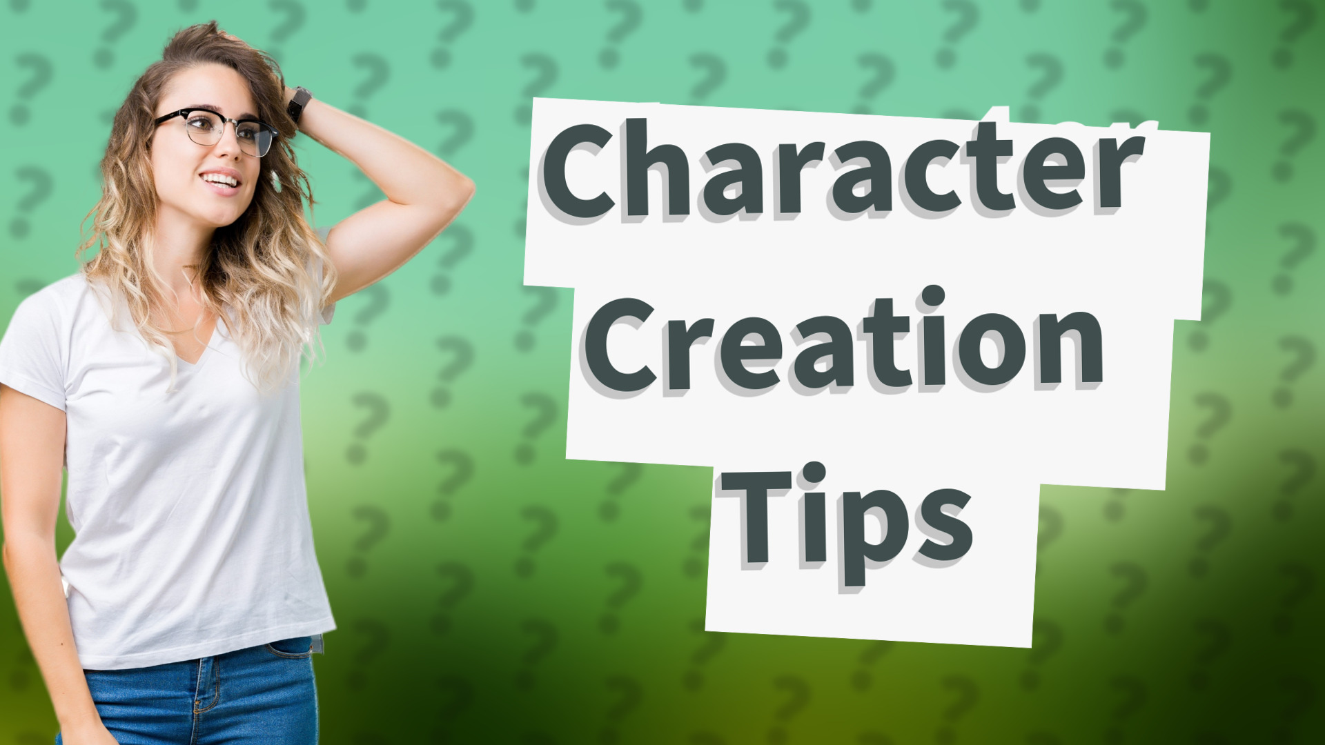 Character Creation Tips
