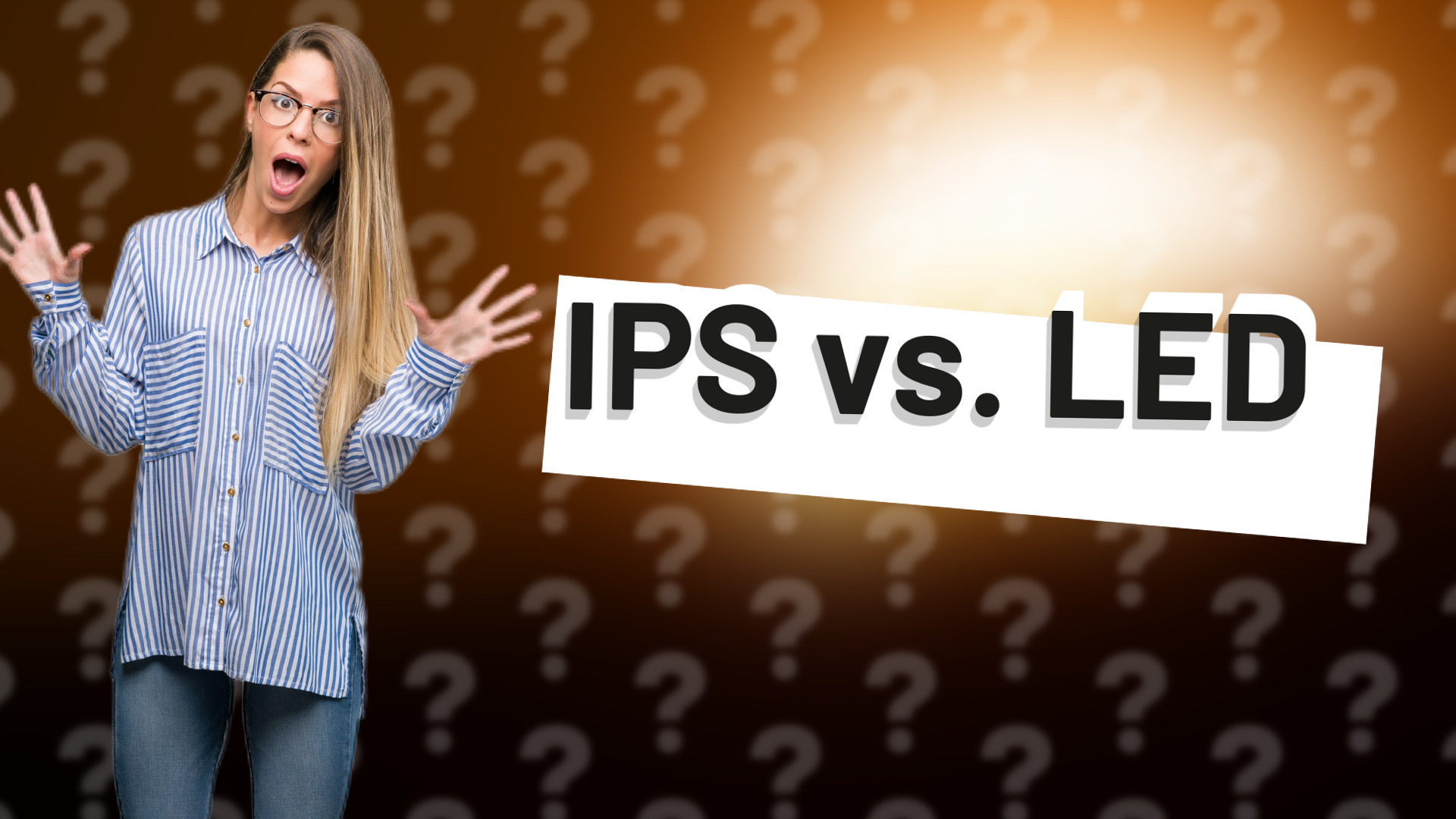 IPS vs. LED