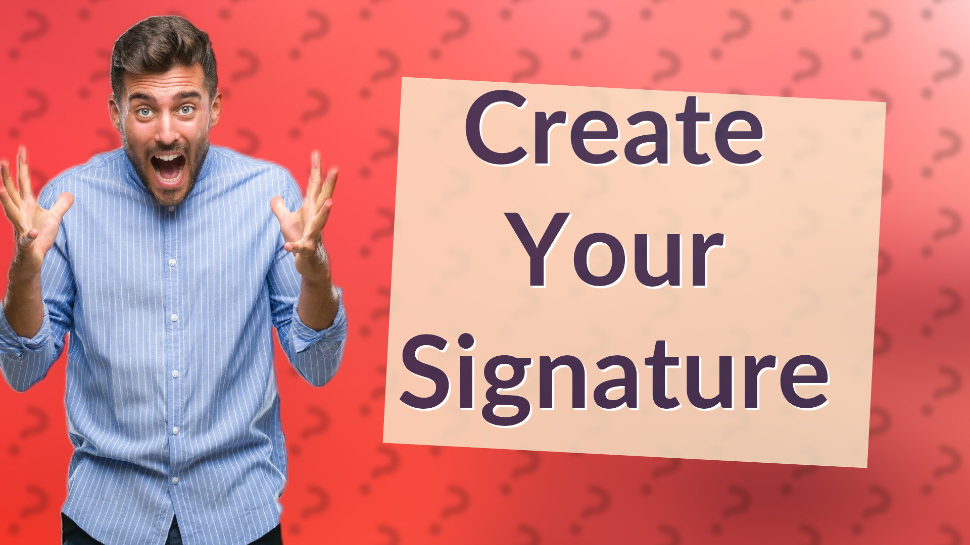 Create Your Signature