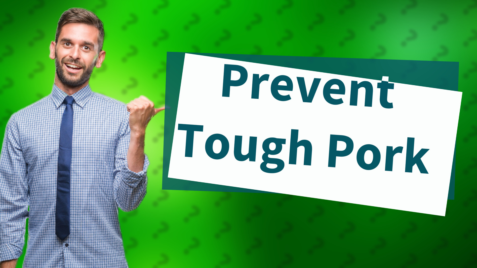 Prevent Tough Pork