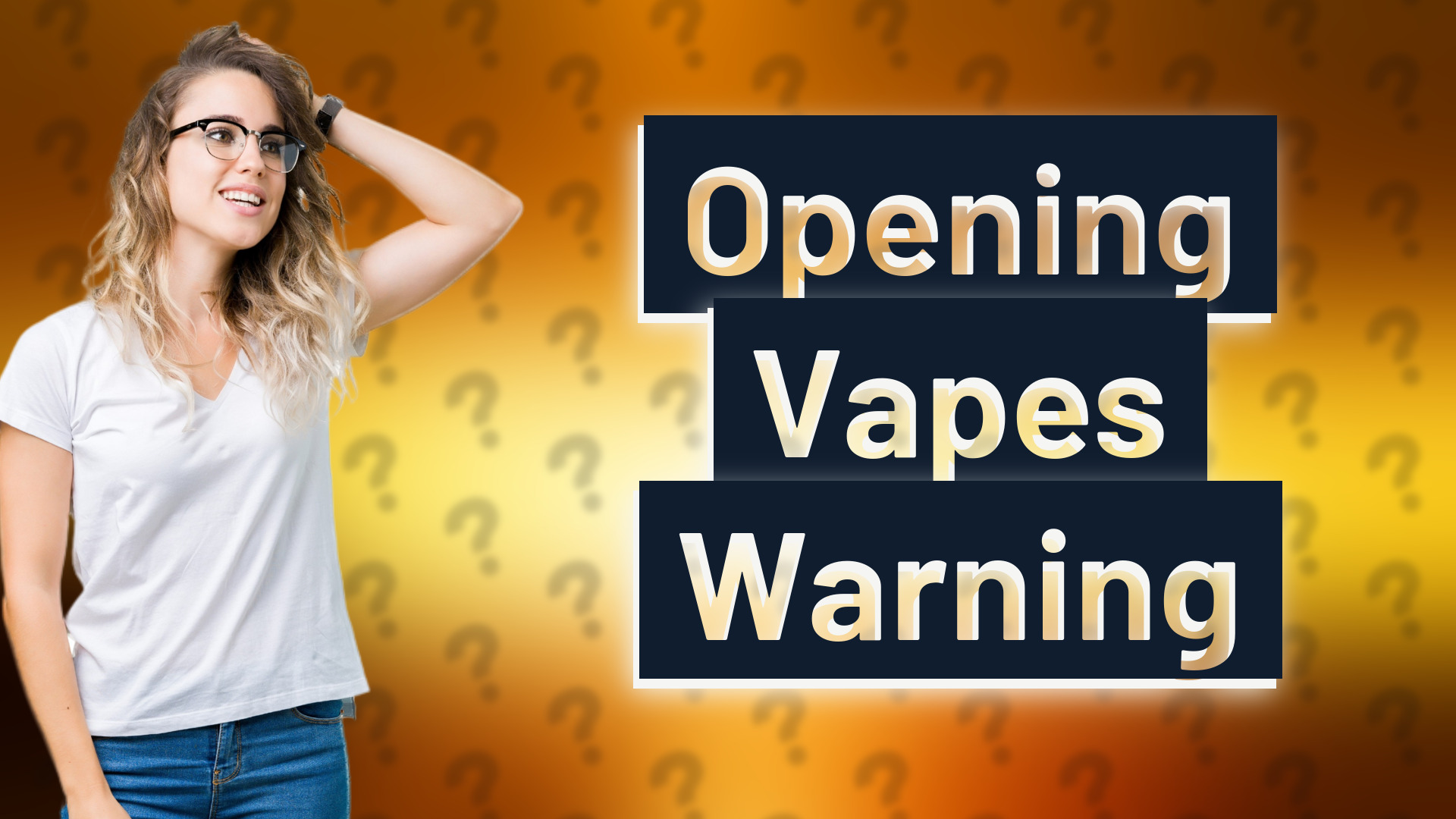 Opening Vapes Warning