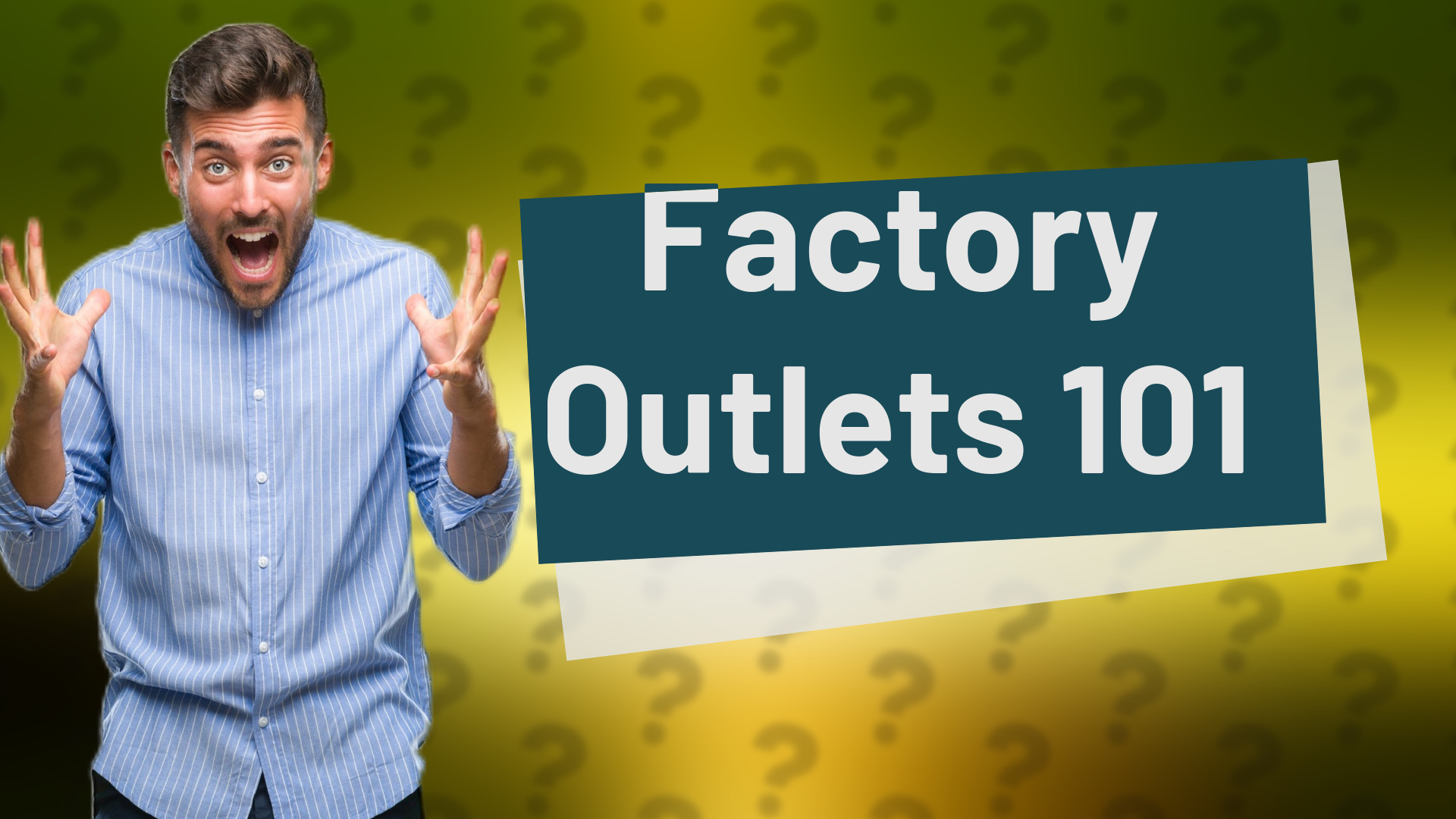 Factory Outlets 101