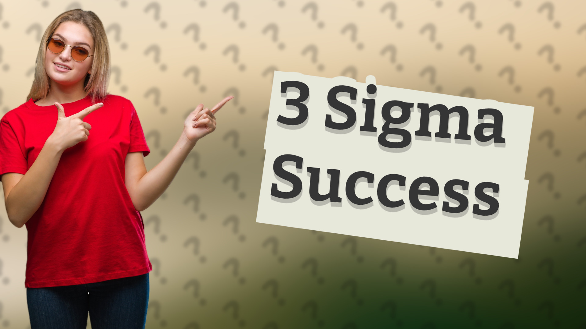3 Sigma Success