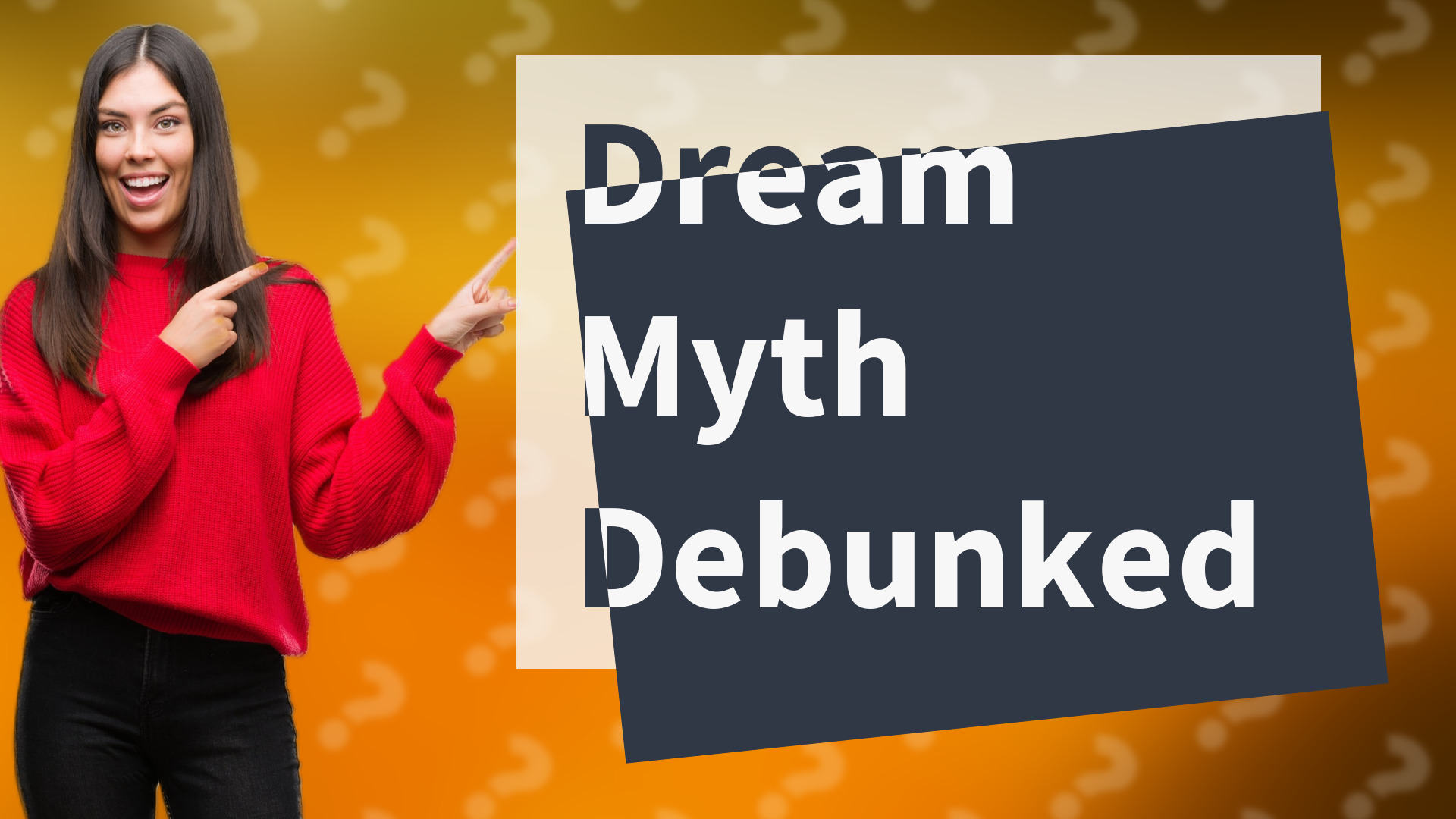 Dream Myth Debunked