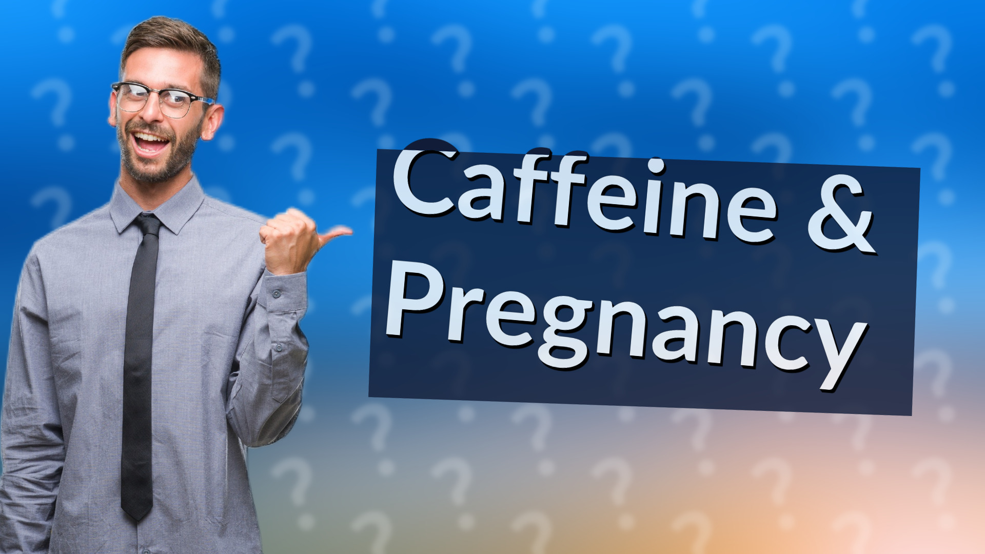 Caffeine & Pregnancy