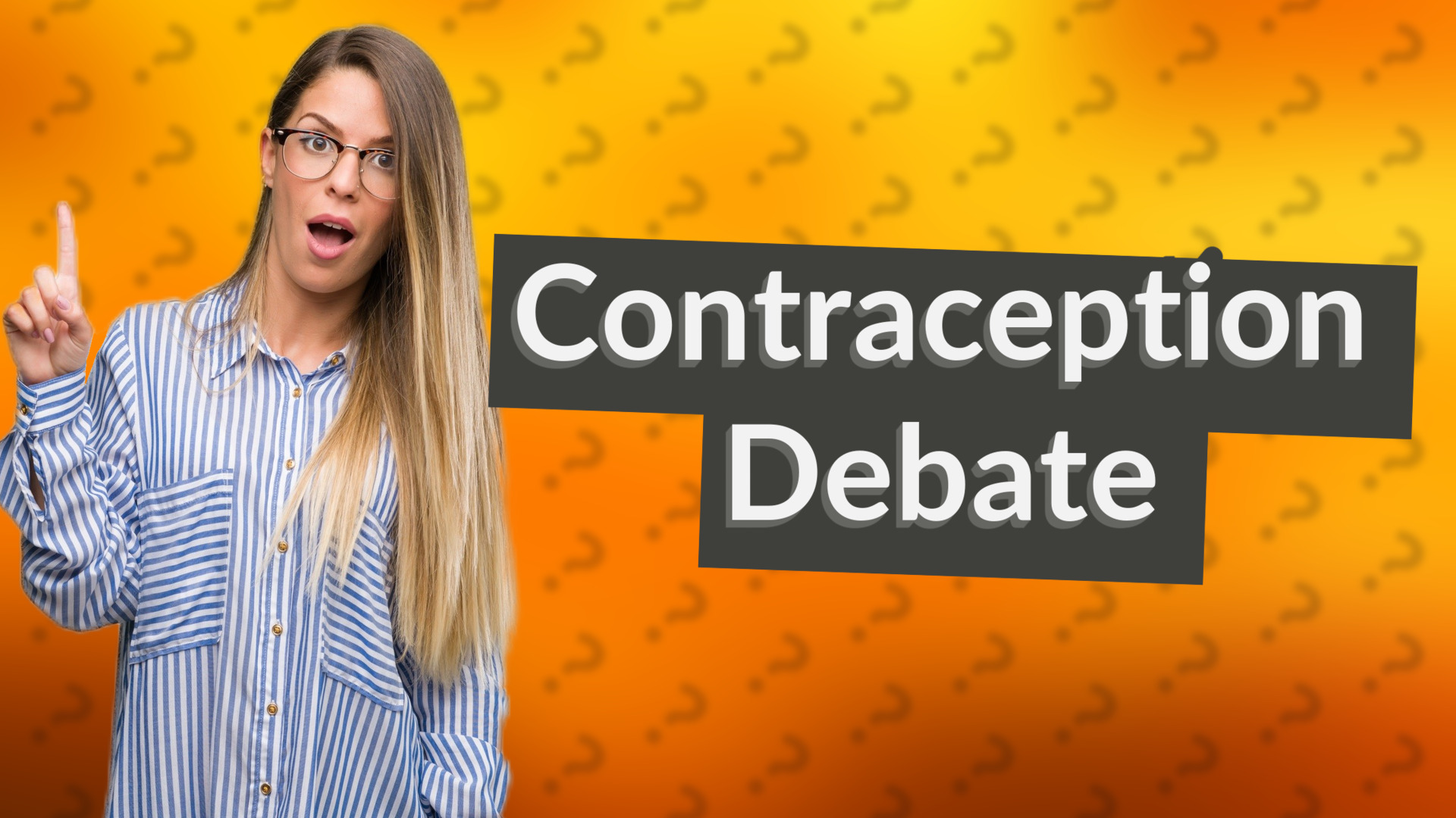 Contraception Debate