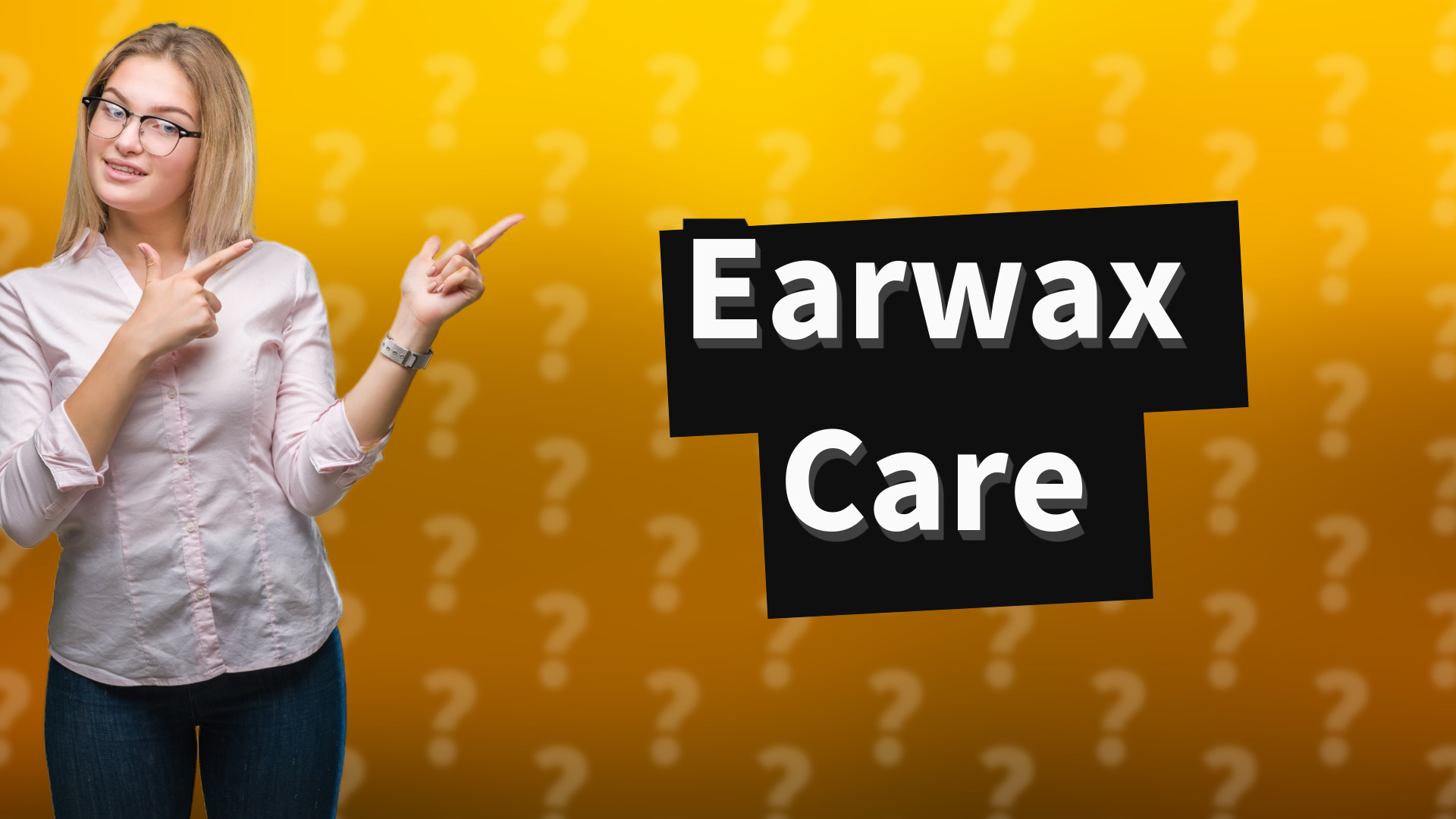 Earwax Care