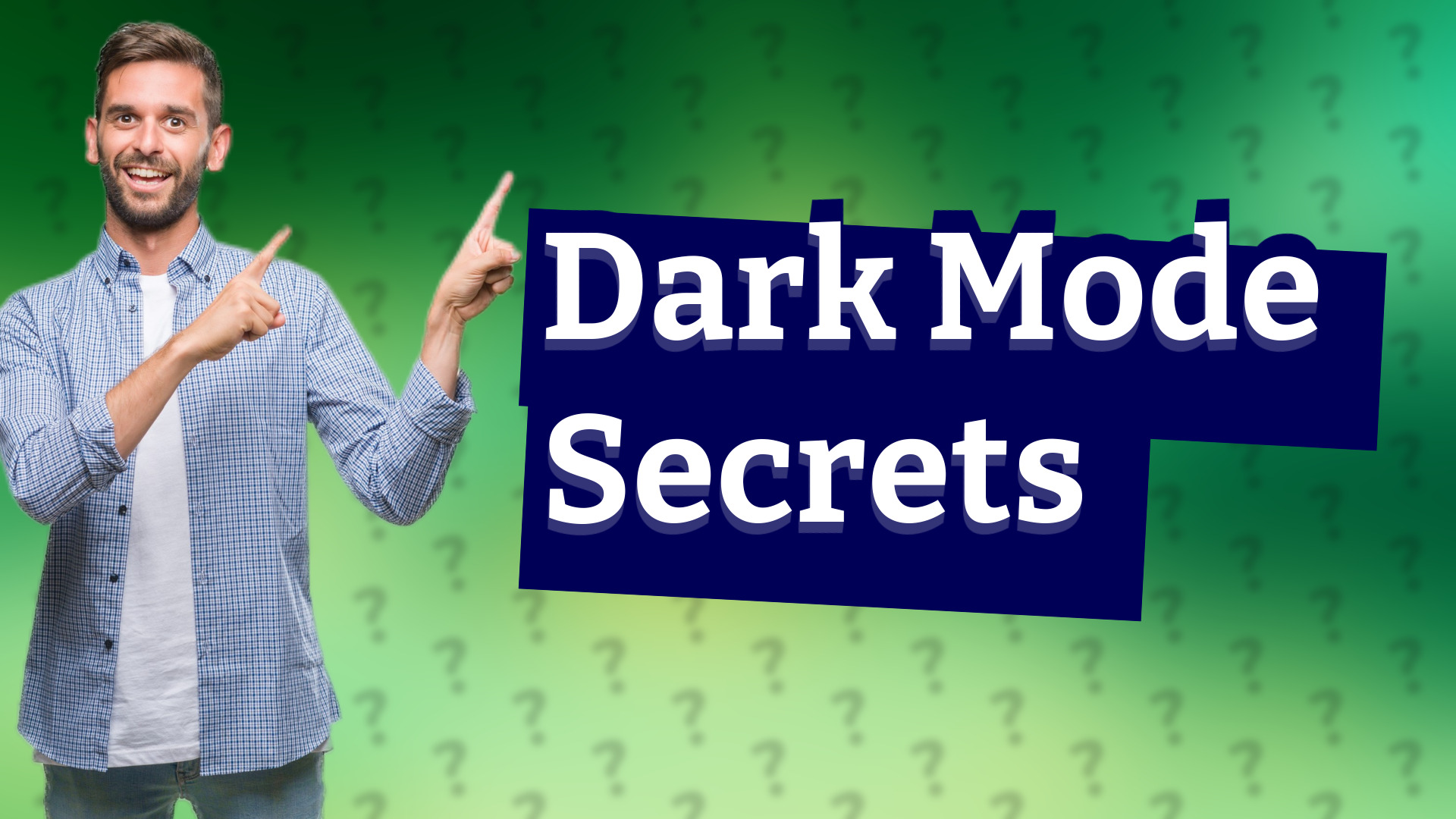 Dark Mode Secrets