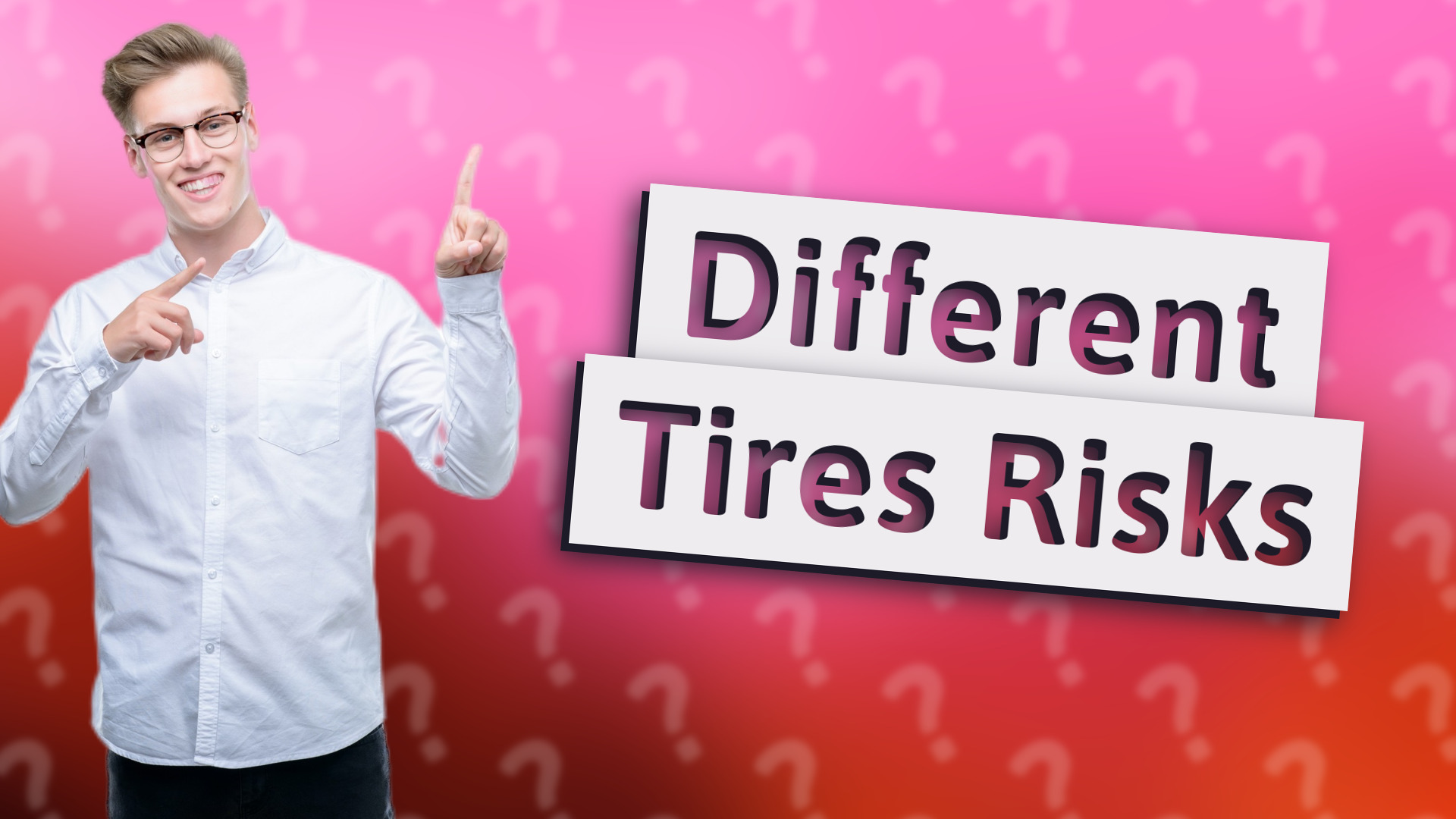 Different Tires Risks