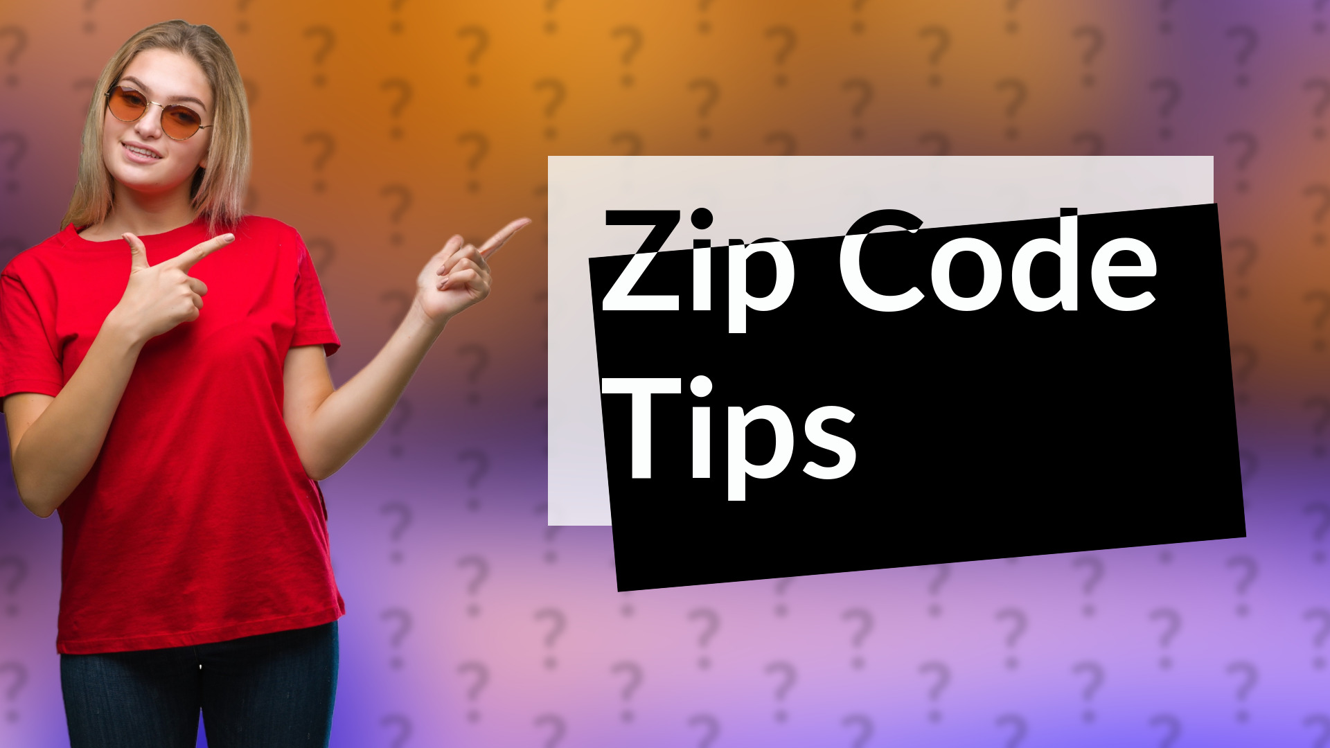 Zip Code Tips