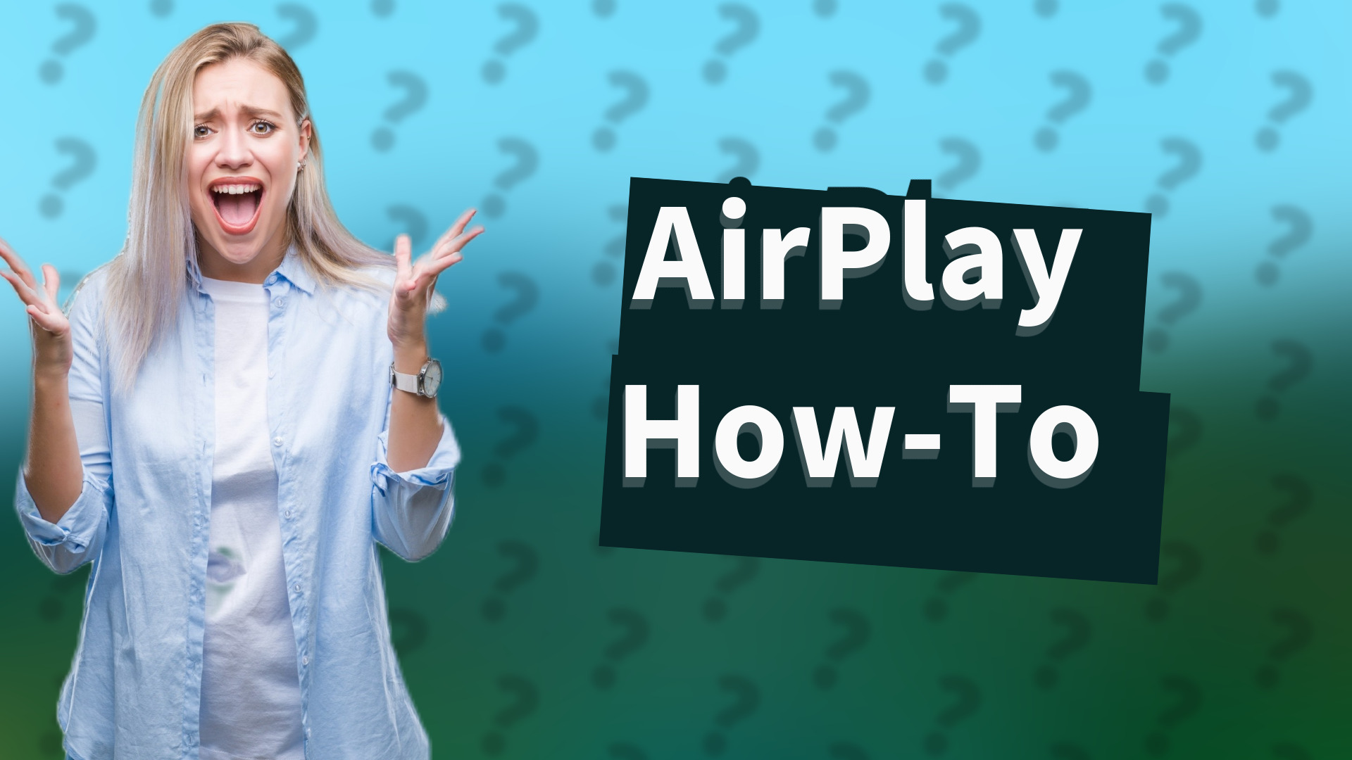 AirPlay How-To