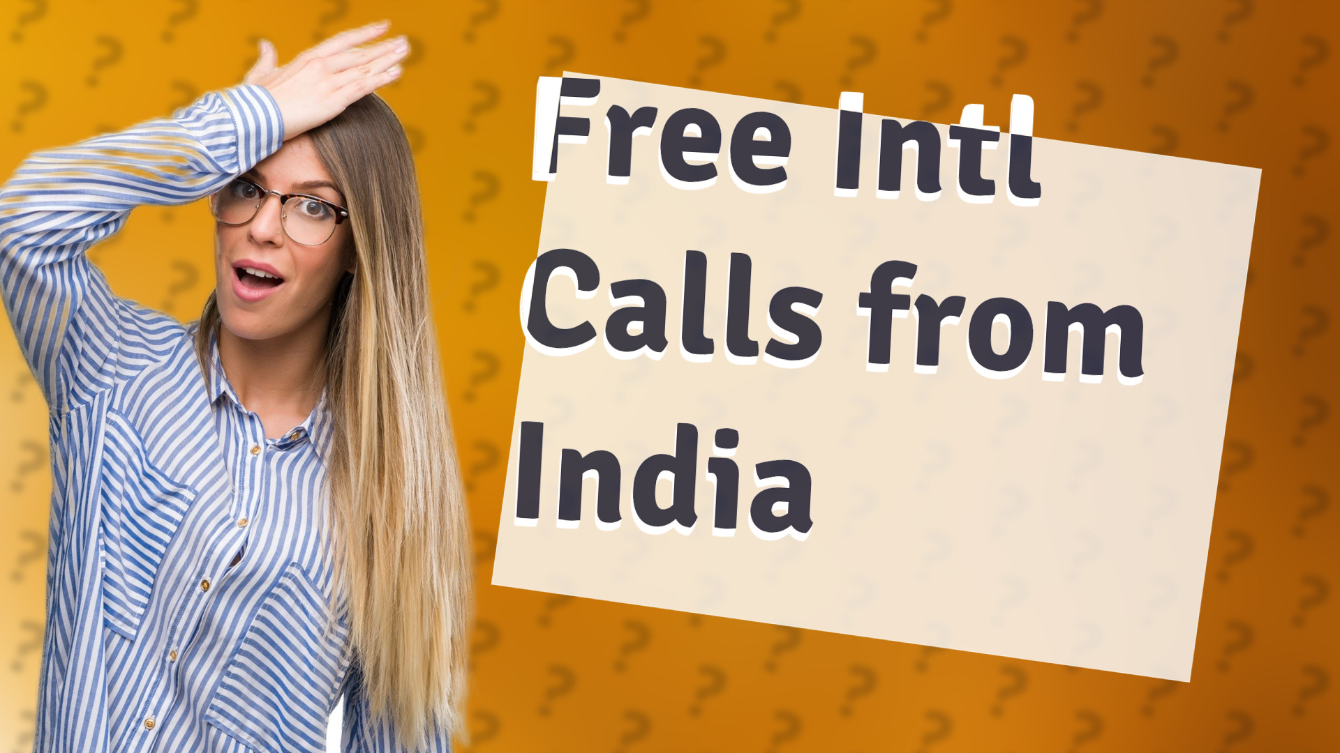 Free Intl Calls from India