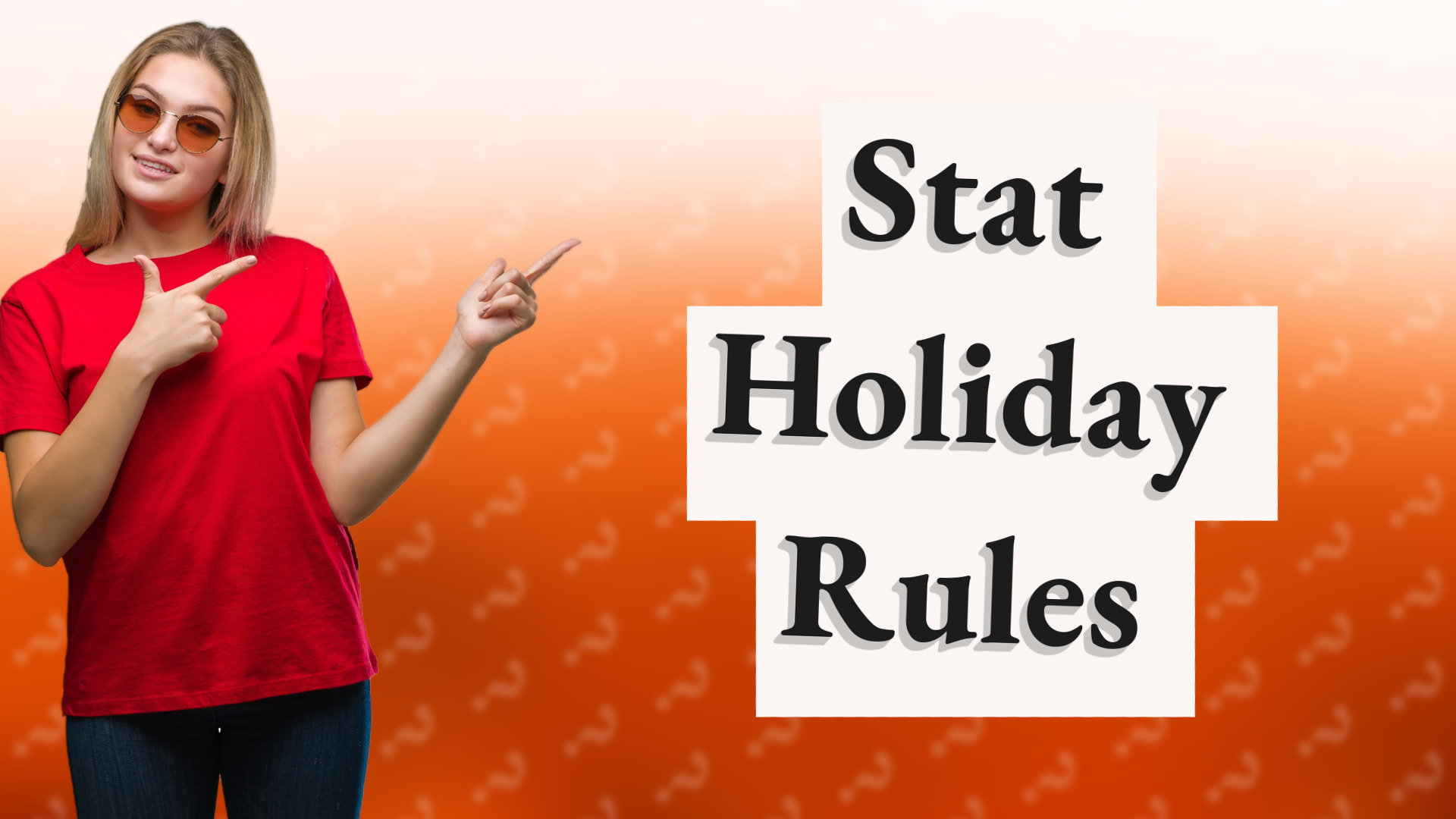 Stat Holiday Rules
