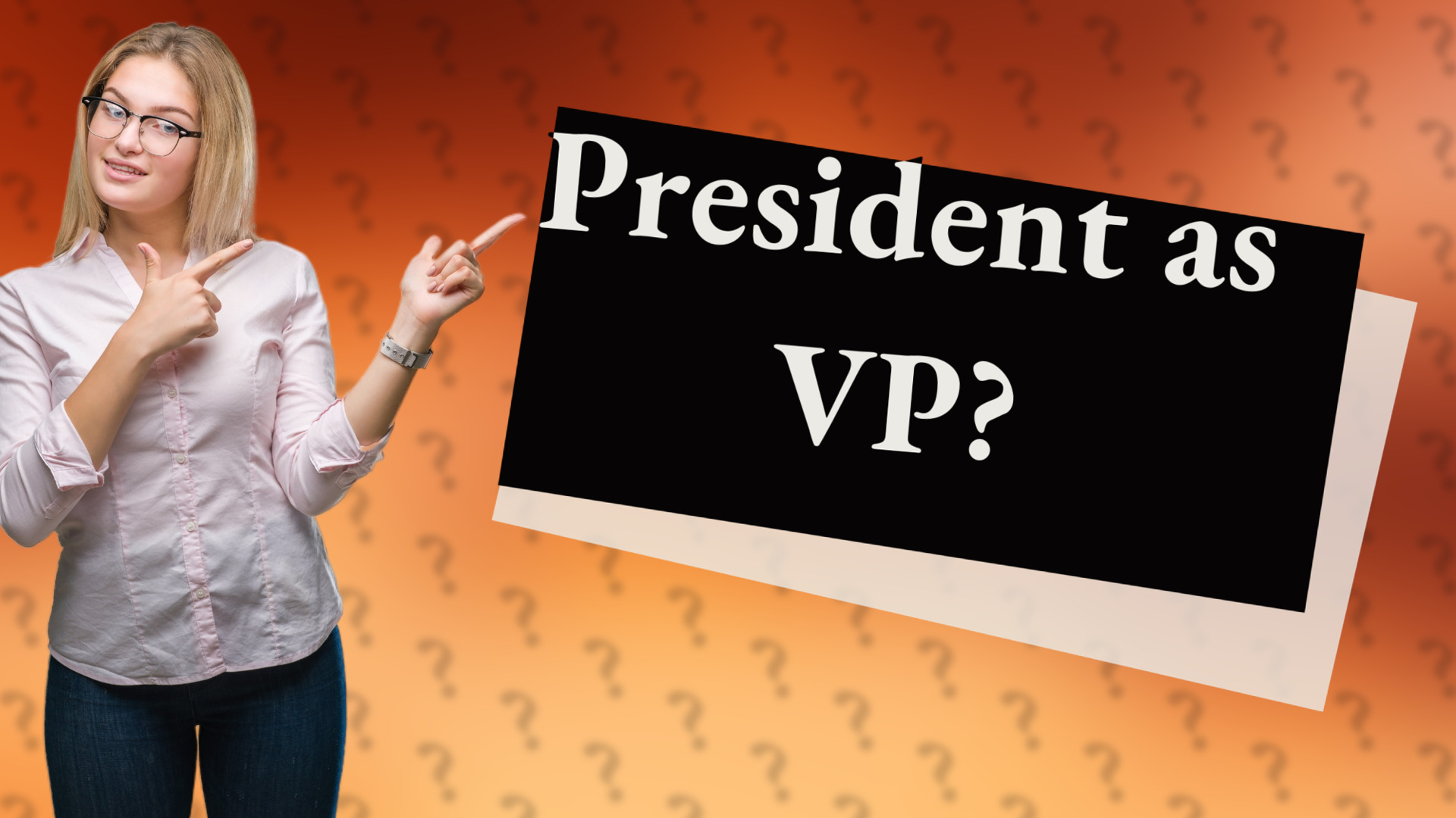 President as VP?