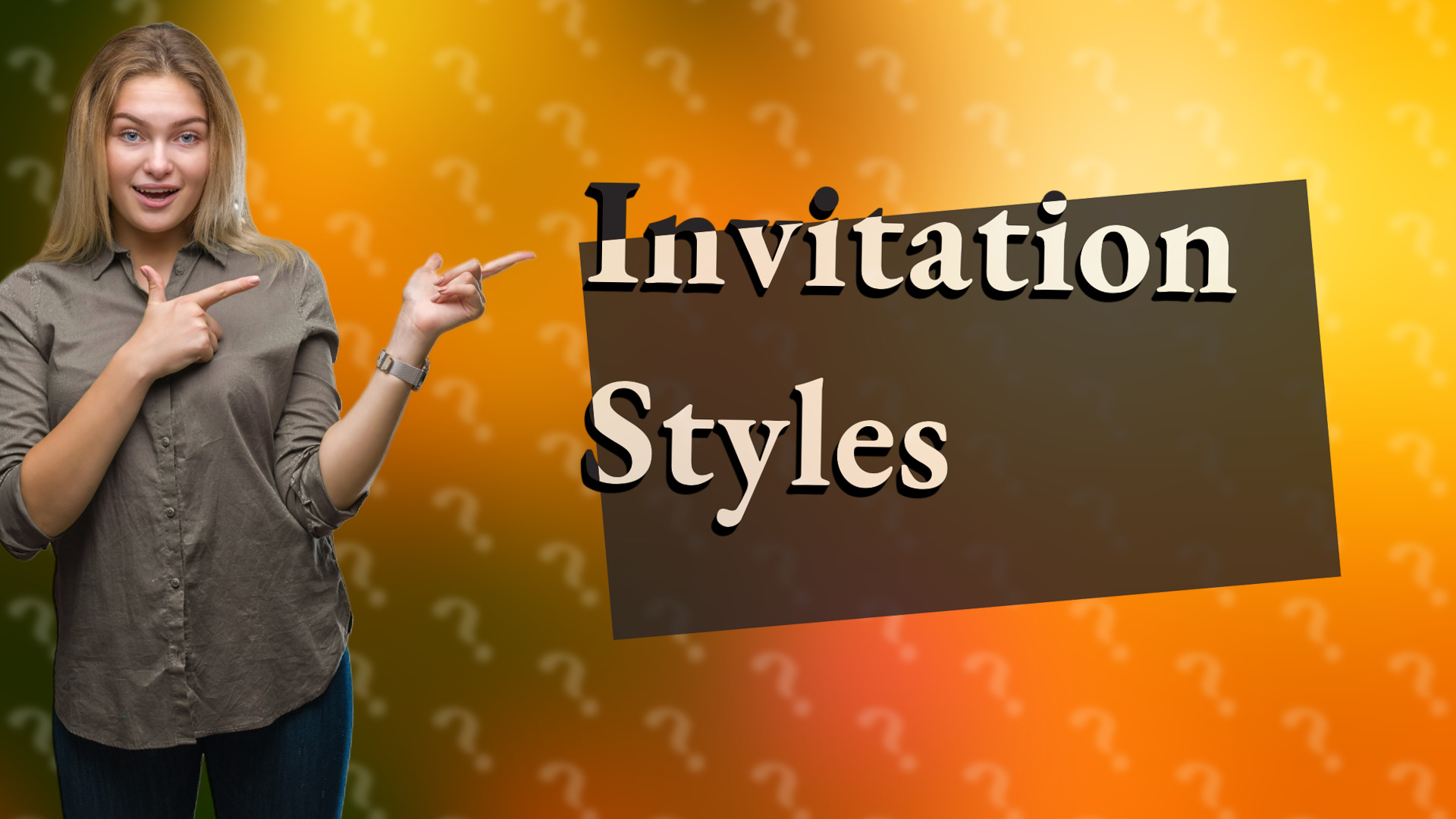 Invitation Styles