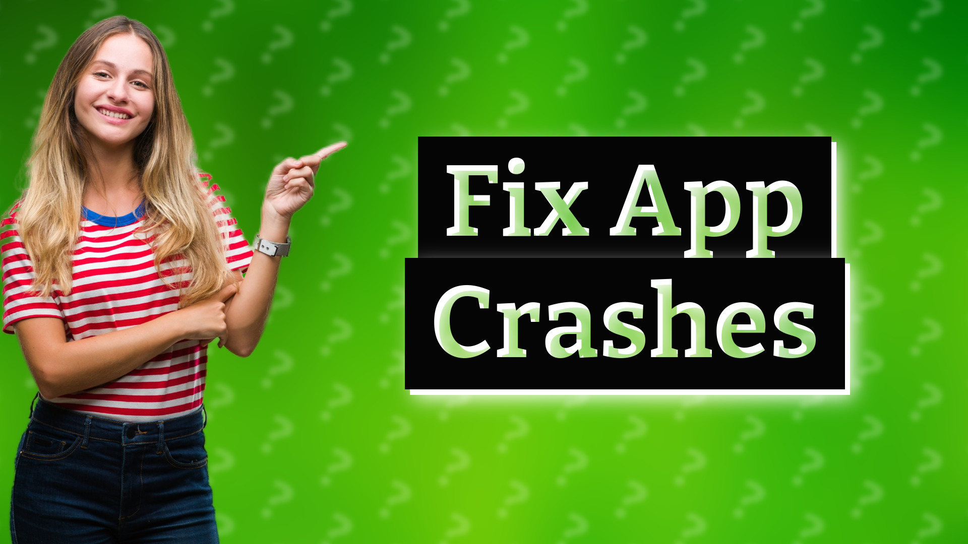 Fix App Crashes