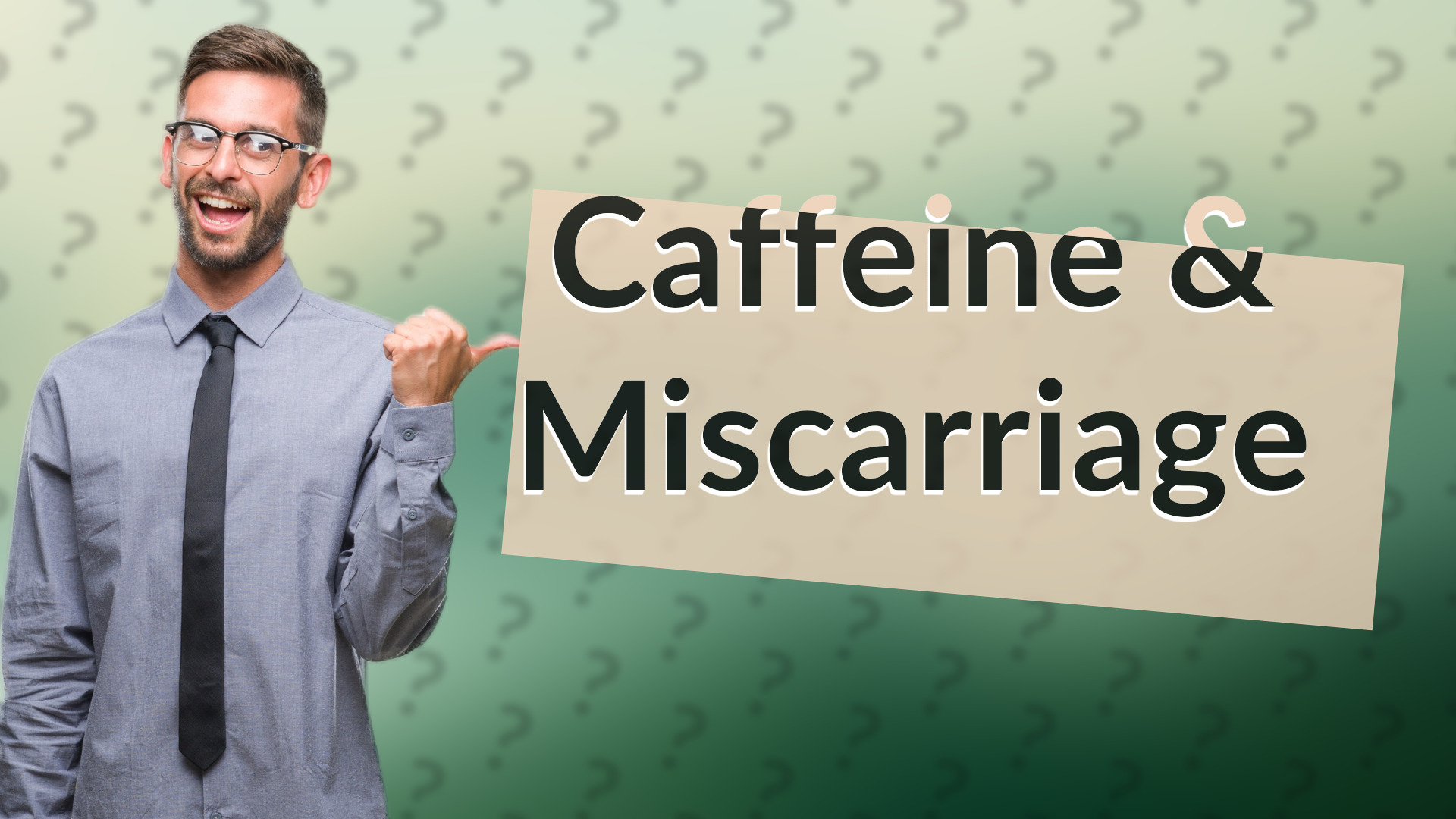 Caffeine & Miscarriage