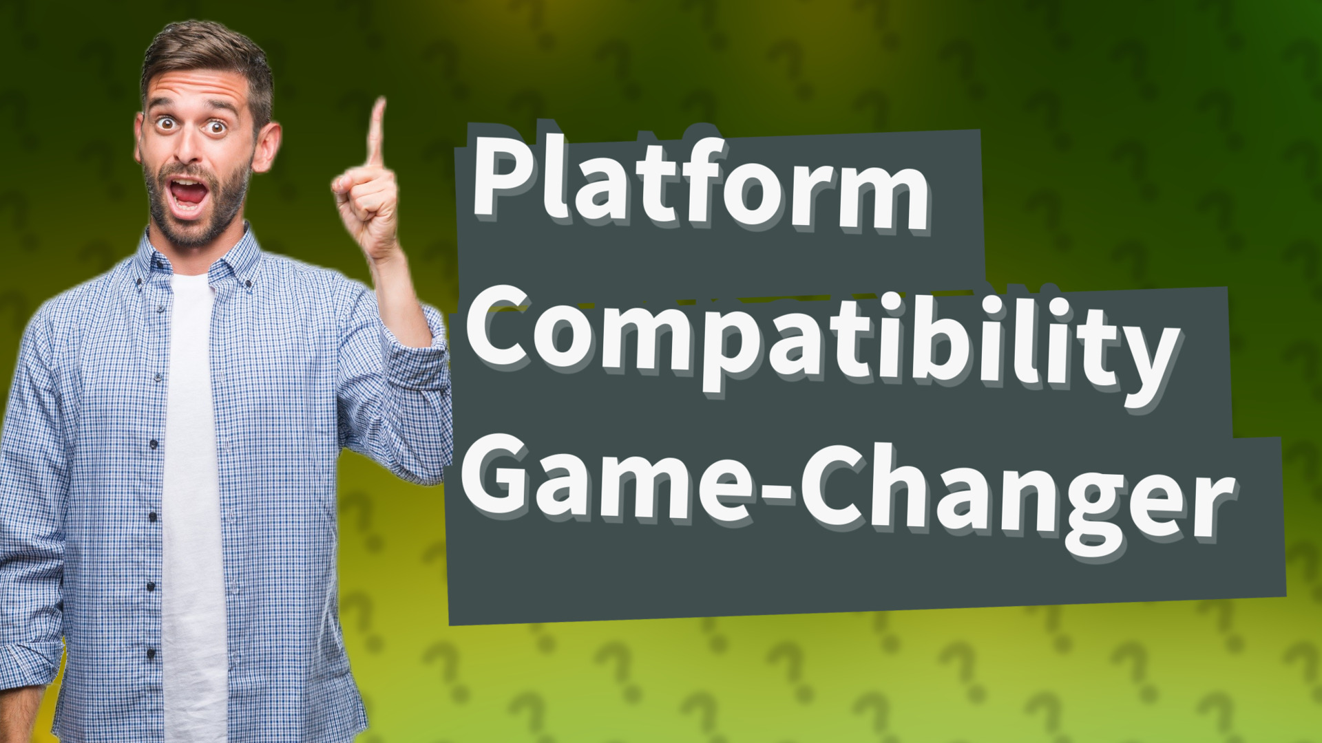 Platform Compatibility Game-Changer