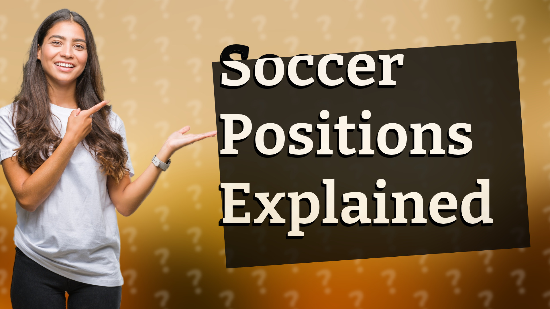 Soccer Positions Explained