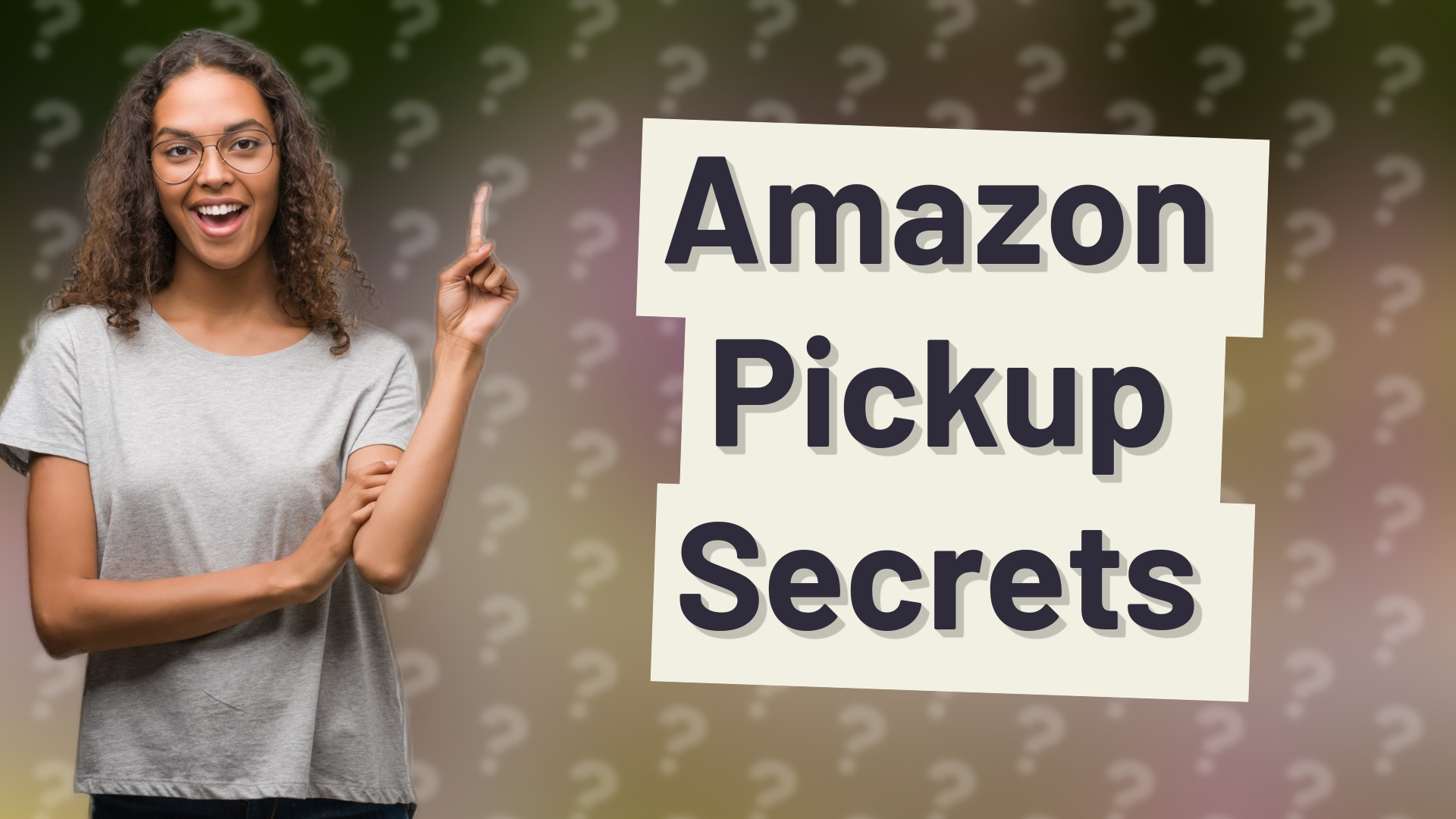 Amazon Pickup Secrets