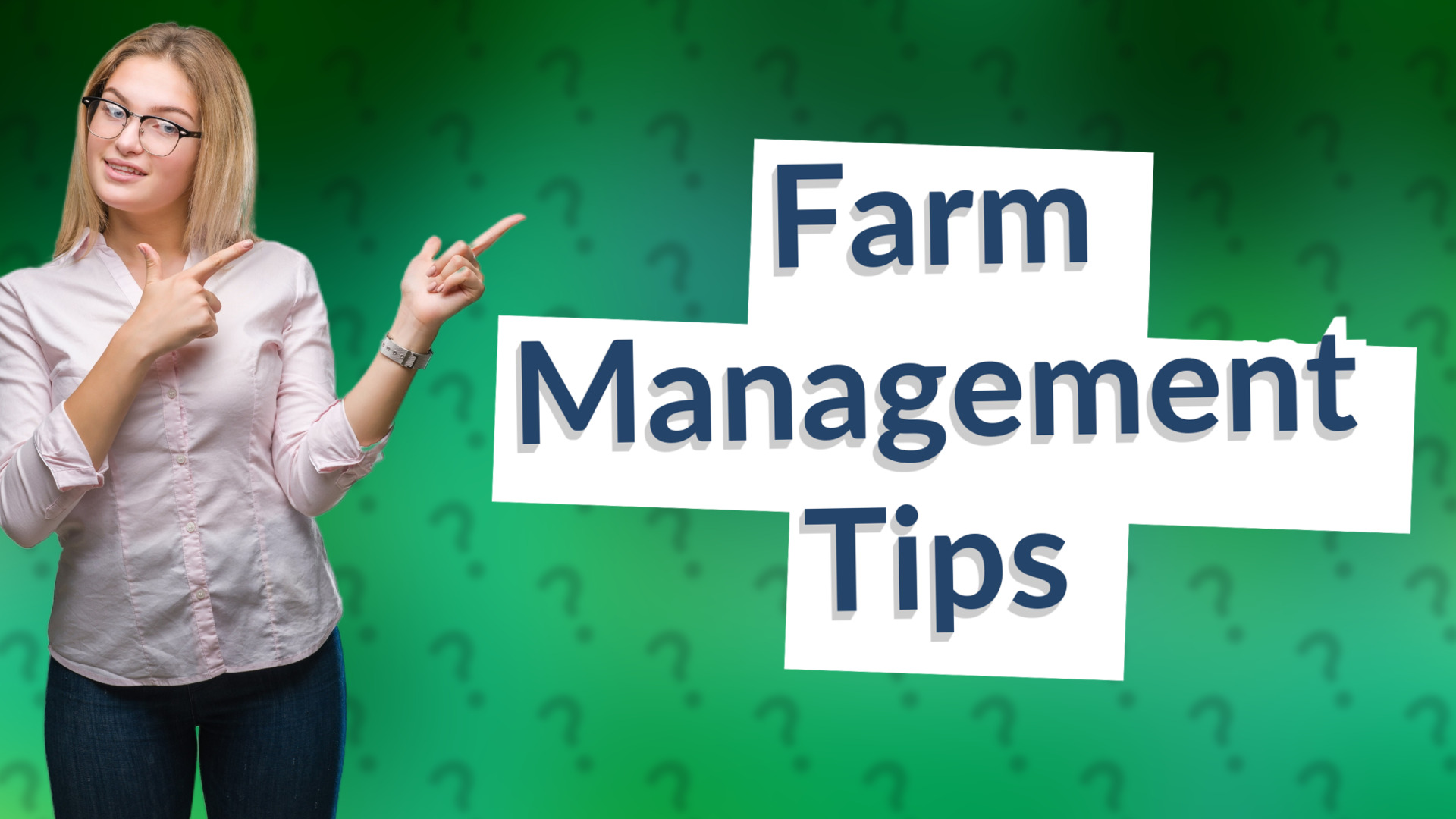 Farm Management Tips