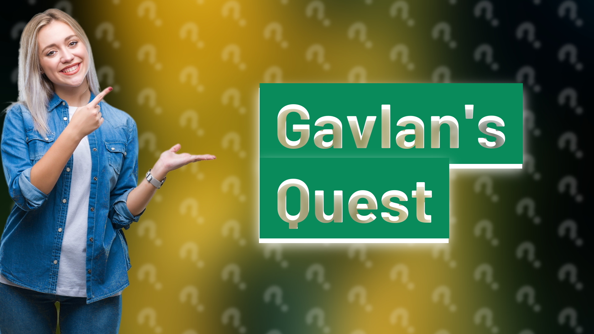 Gavlan's Quest