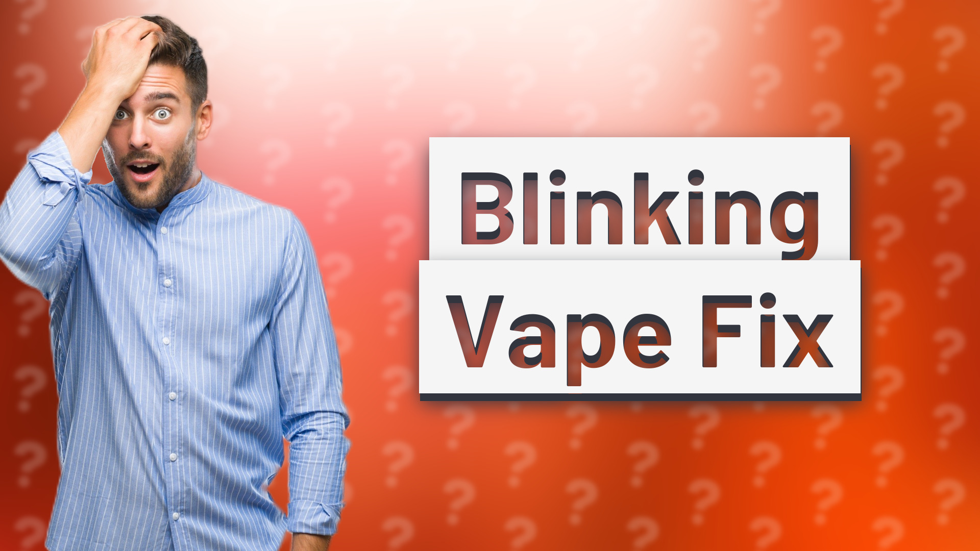 Blinking Vape Fix