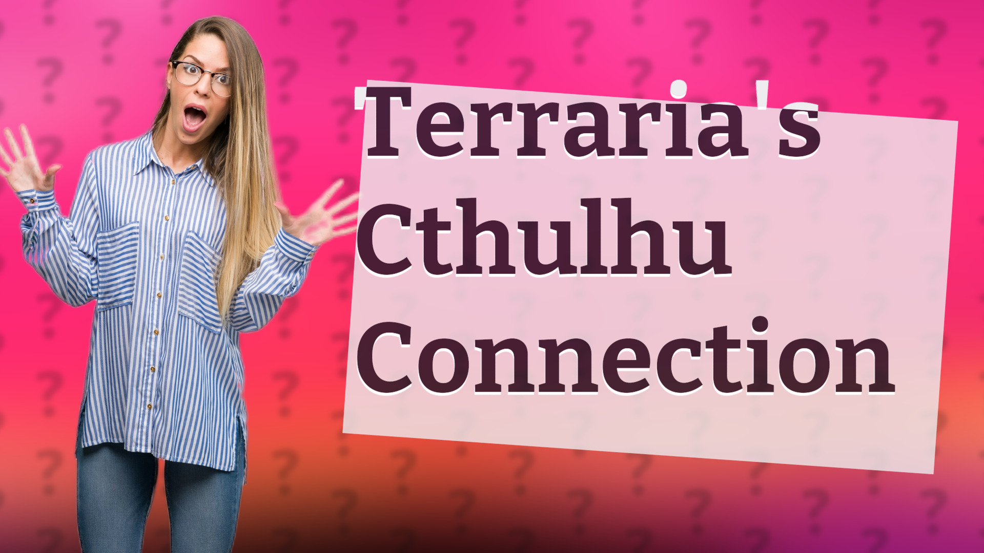 Terraria's Cthulhu Connection