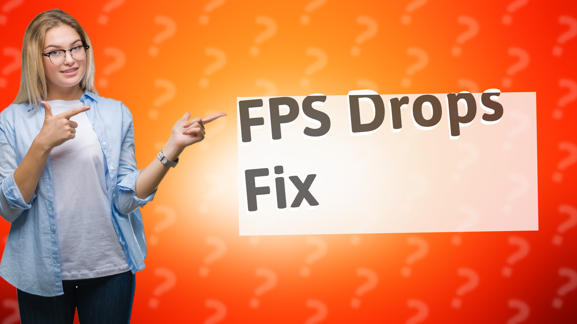 FPS Drops Fix