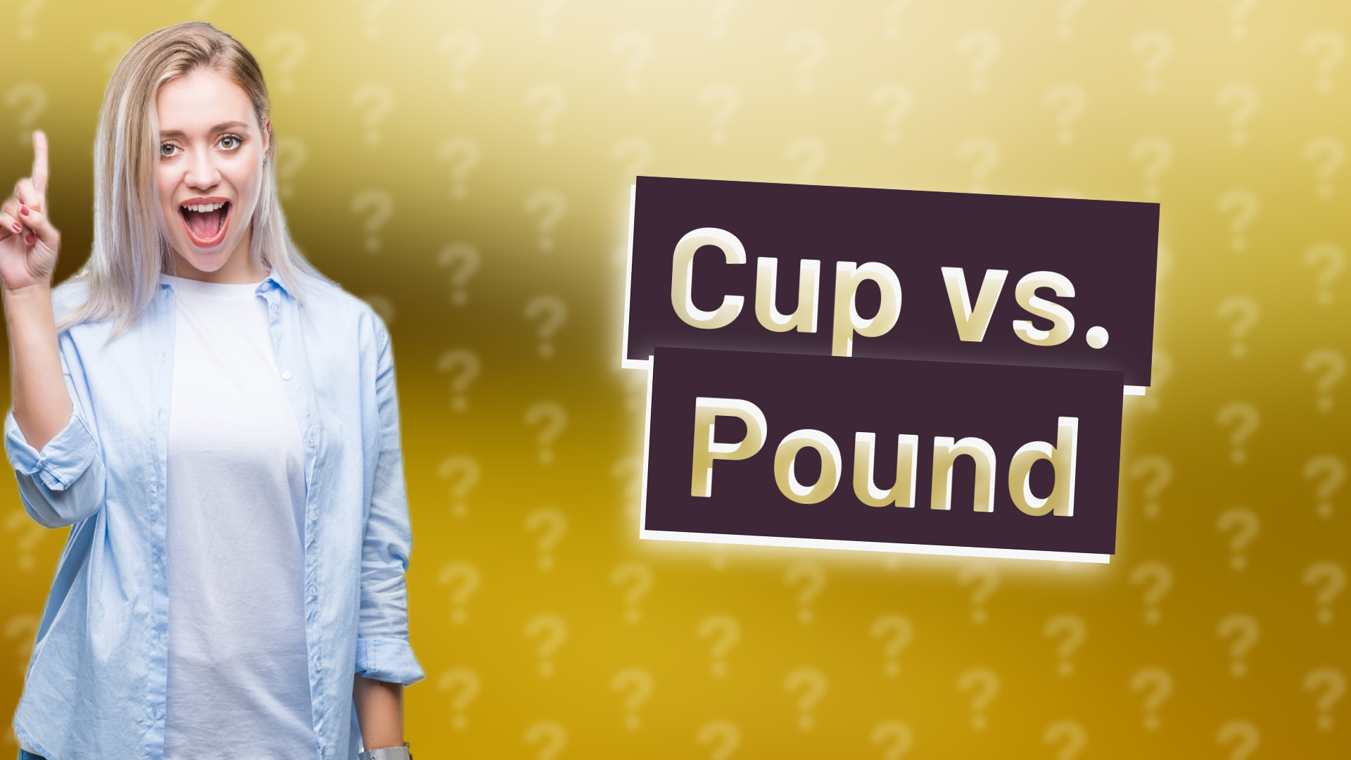 Cup vs. Pound