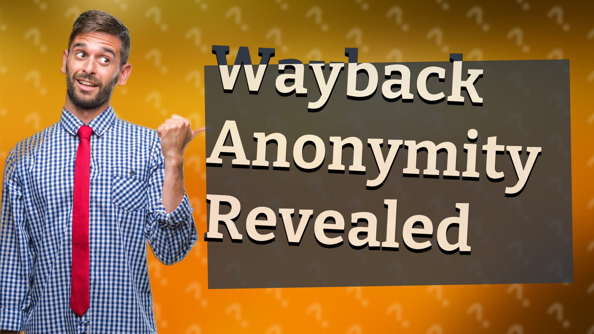 Wayback Anonymity Revealed