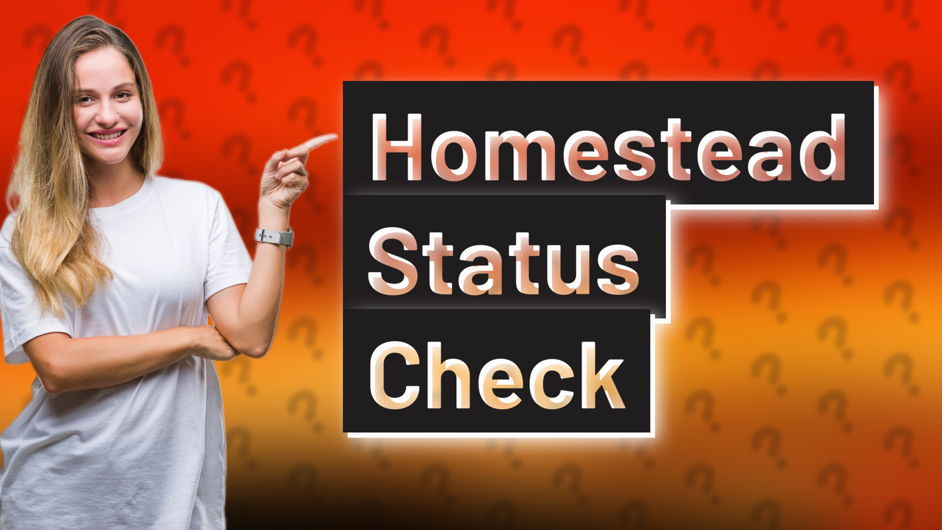 Homestead Status Check