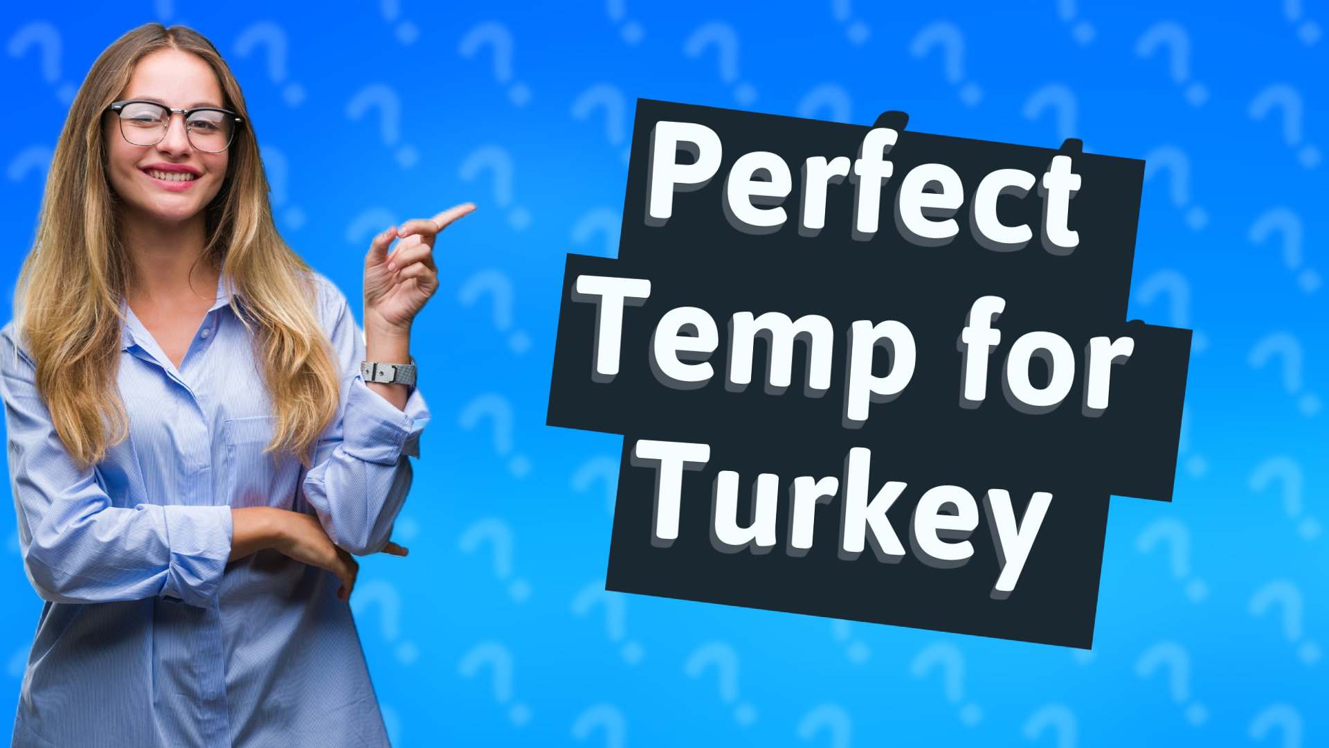 Perfect Temp for Turkey
