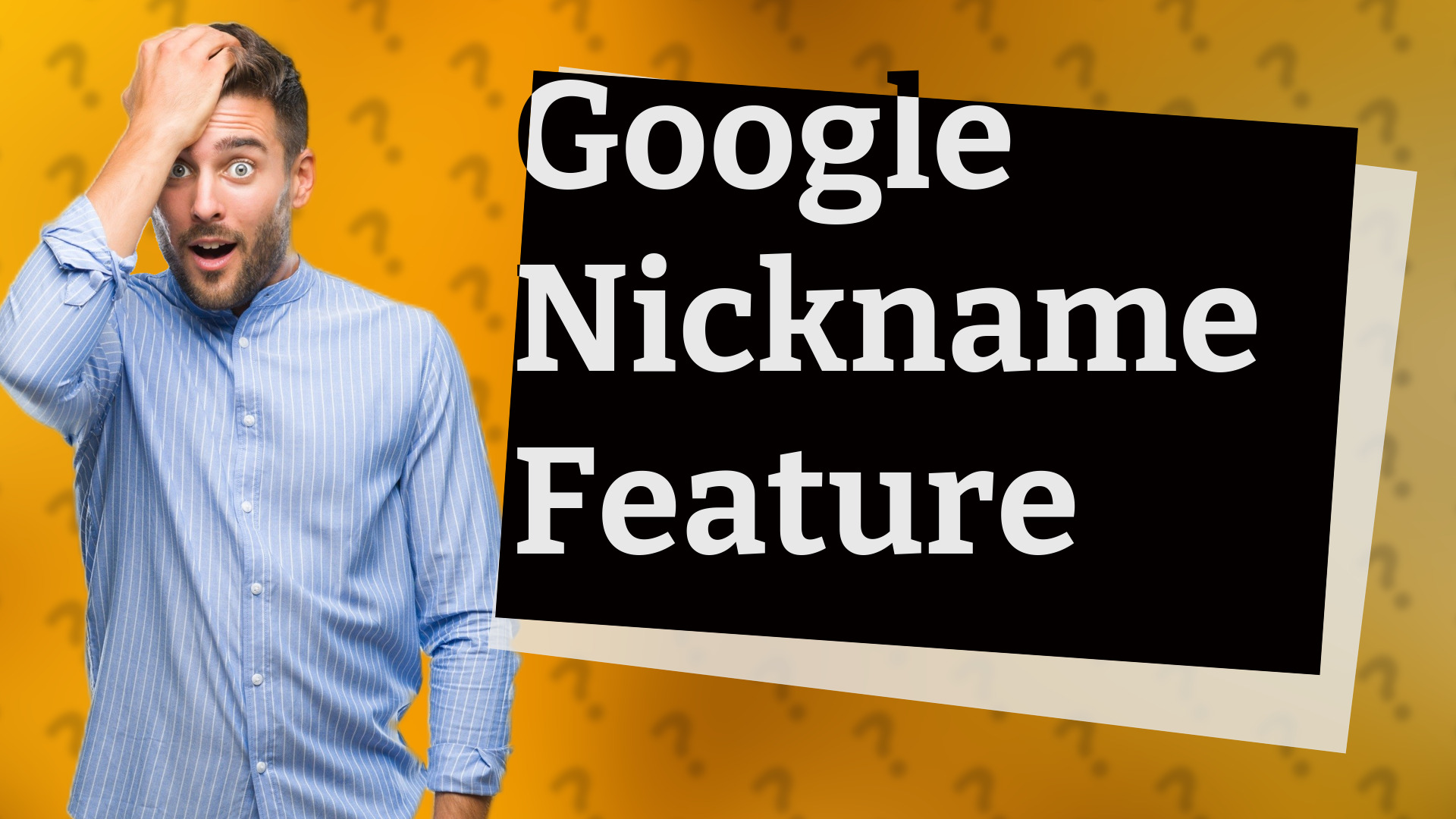 Google Nickname Feature